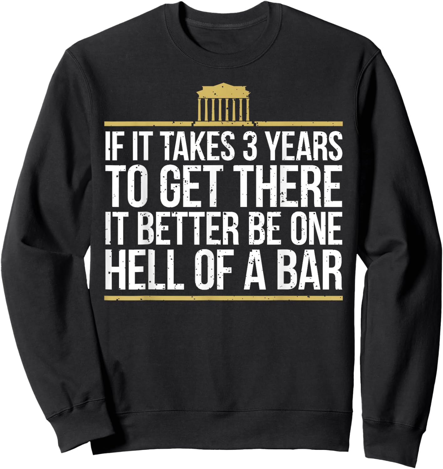 Law School Graduate - Exam Law Student Sweatshirt - Sweatshirt | Black