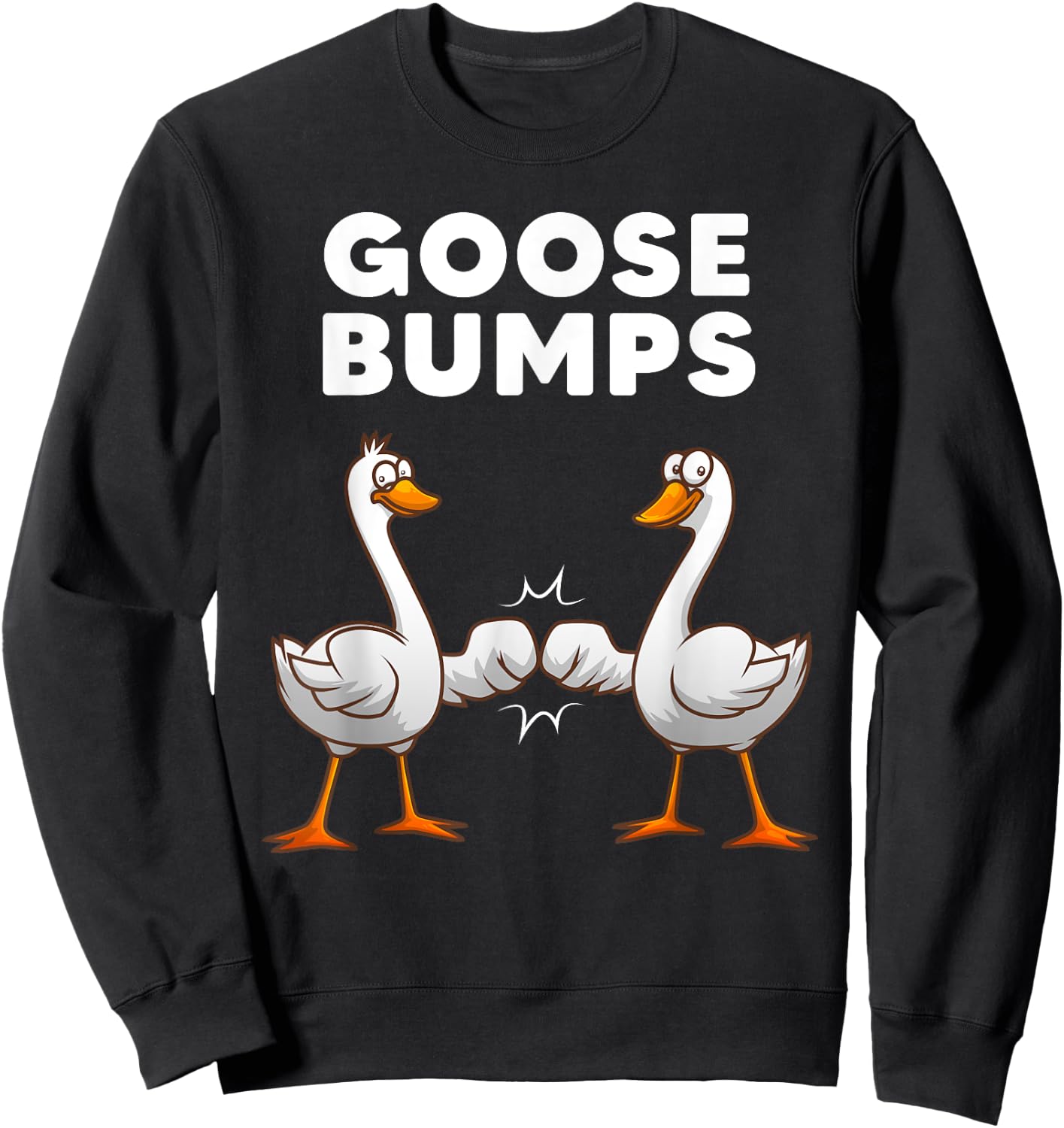 Best Goose Women Goose Bumps Waterfowl Animal Pun Sweatshirt - Sweatshirt | Black