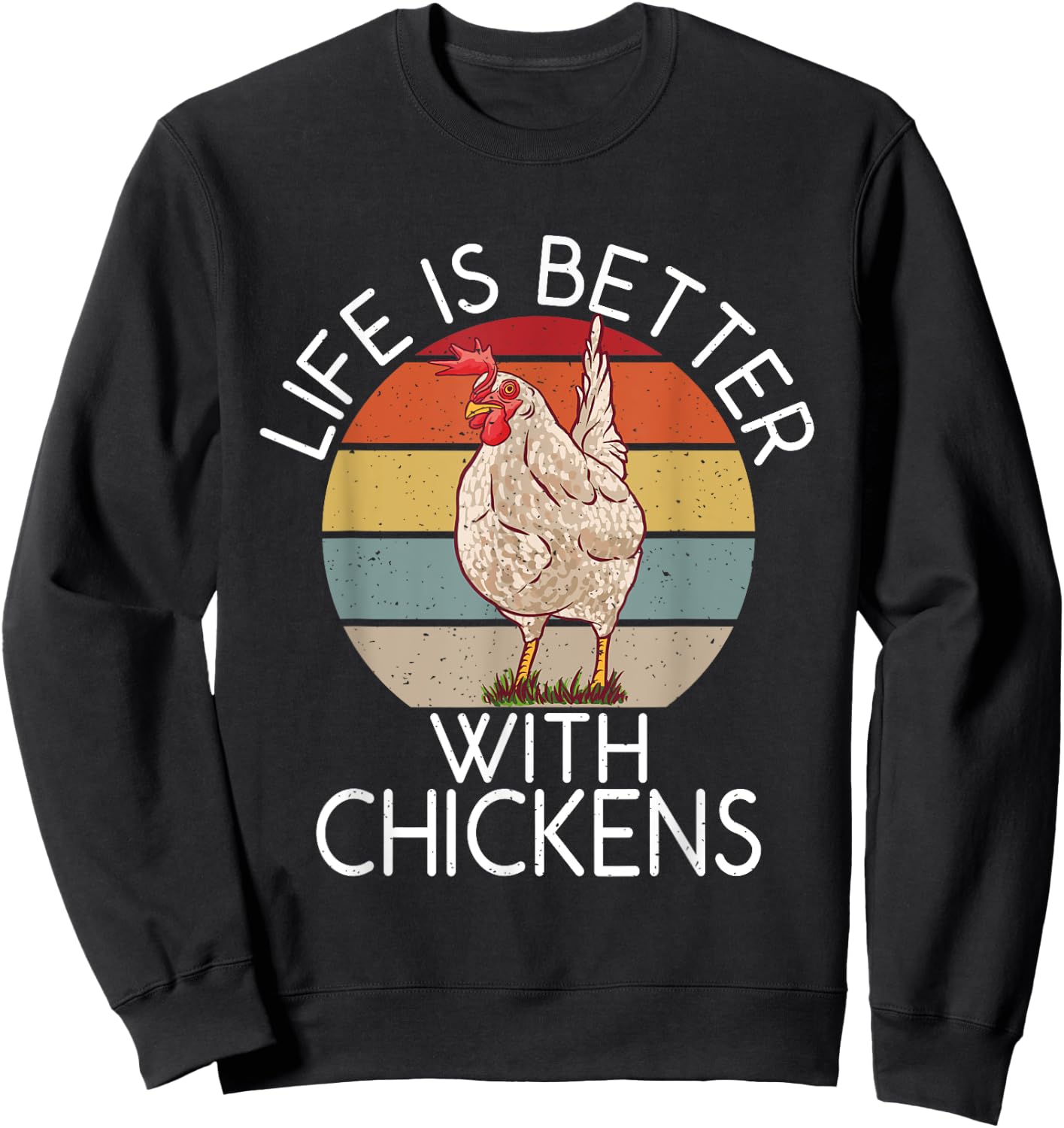 Life is better with Chickens Hen Chicken Lover Sweatshirt - Sweatshirt | Black