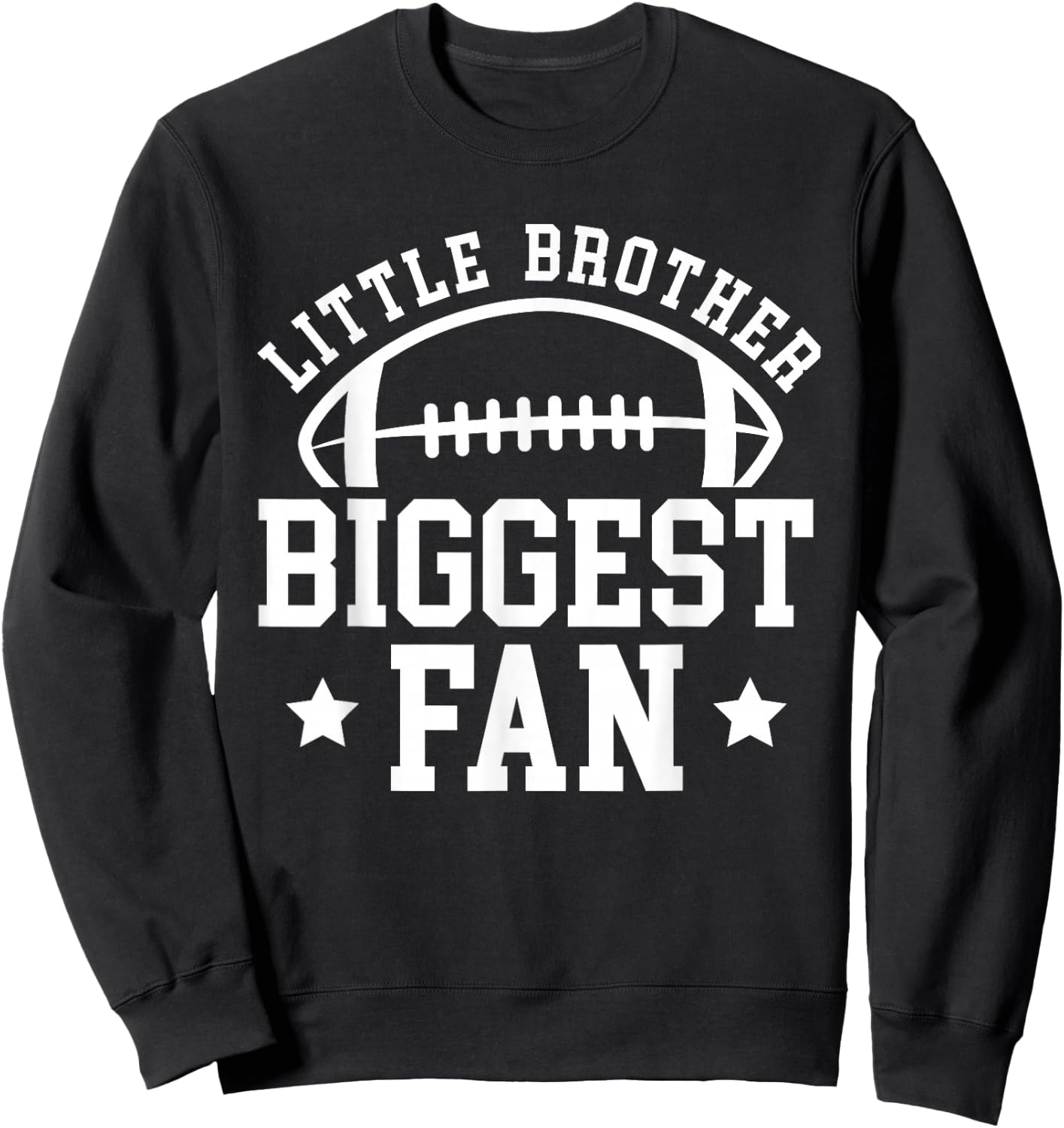 Little Brother Football Brother Of A Football Player Sweatshirt - Sweatshirt | Black