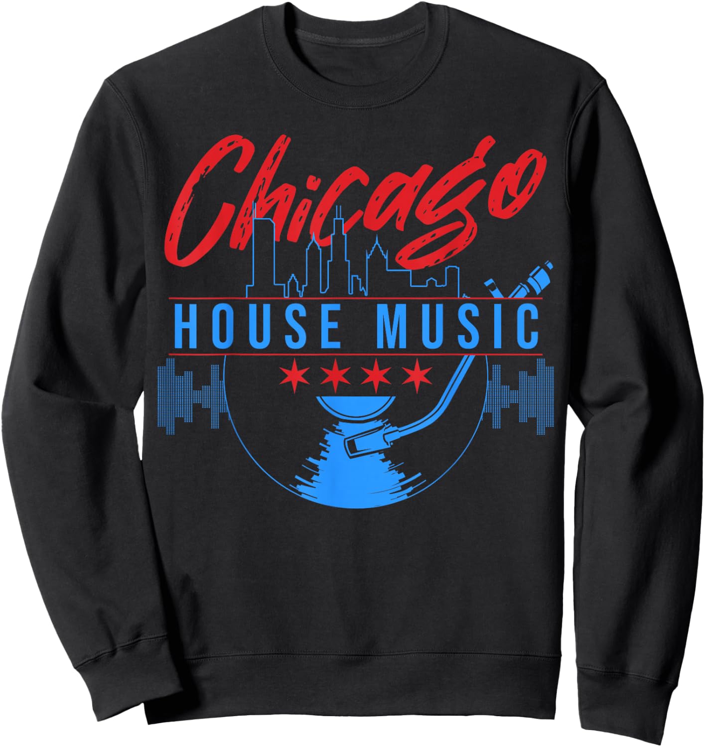 Chicago House Music Vinyl Dj Raver Flag Skyline Apparel Sweatshirt - Sweatshirt | Black