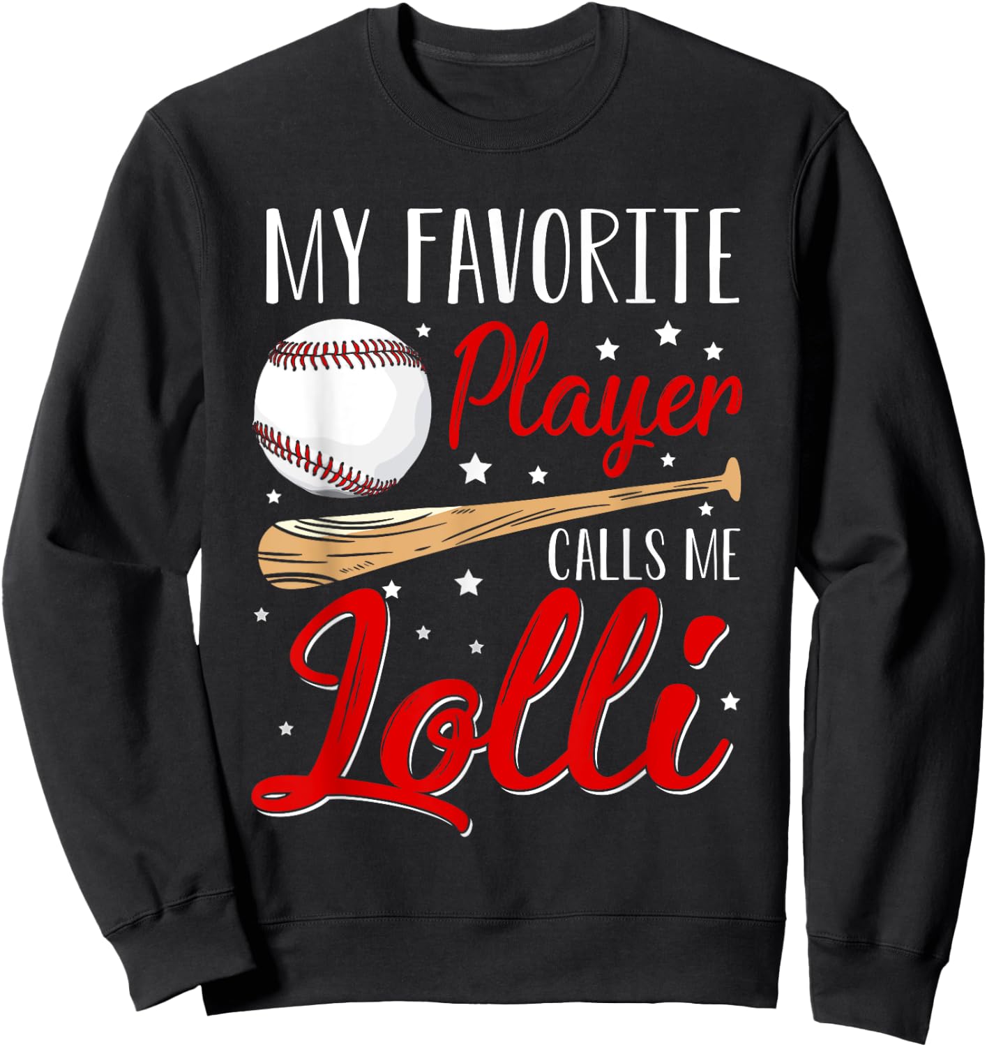 Baseball My Favorite Player Calls Me Lolli Heart Grandma Sweatshirt - Sweatshirt | Black