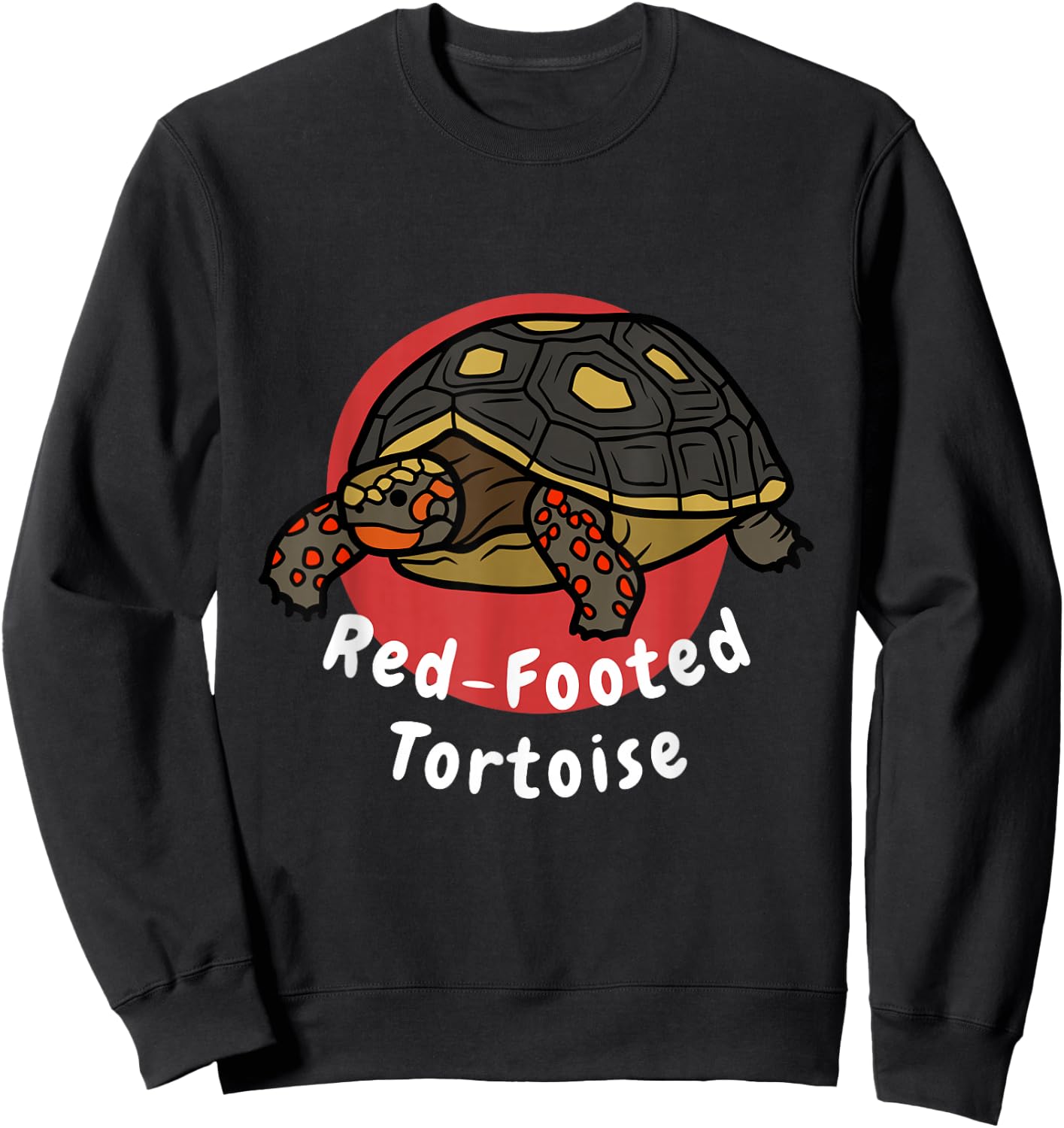Red-Footed Tortoise Funny Pet Tortoise Turtle Sweatshirt - Sweatshirt | Black