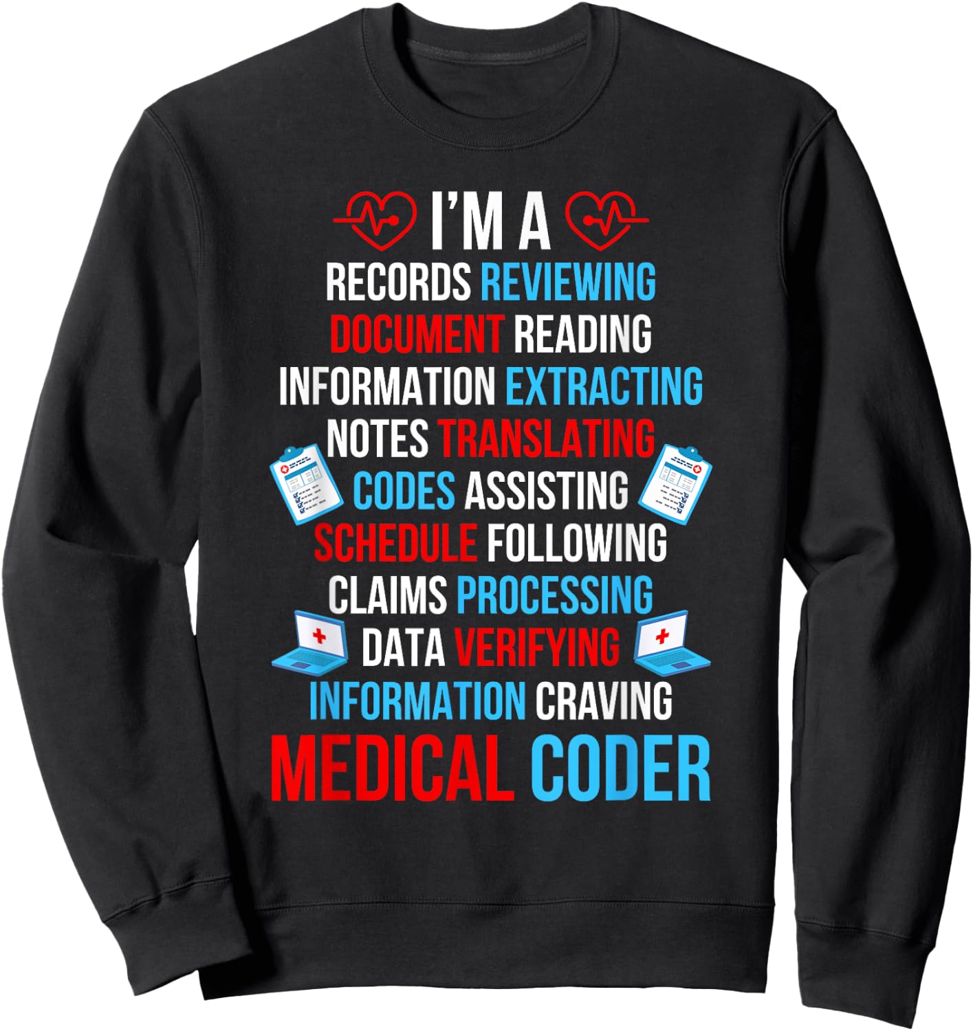 Medical Coder Definition Medical Coding Medical Coders Sweatshirt - Sweatshirt | Black
