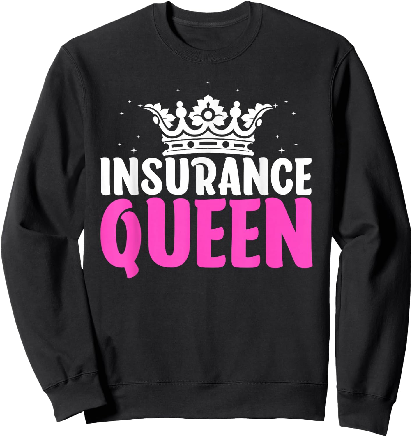 Cool Insurance Agent Art Mom Life Insurance Agent Sweatshirt - Sweatshirt | Black