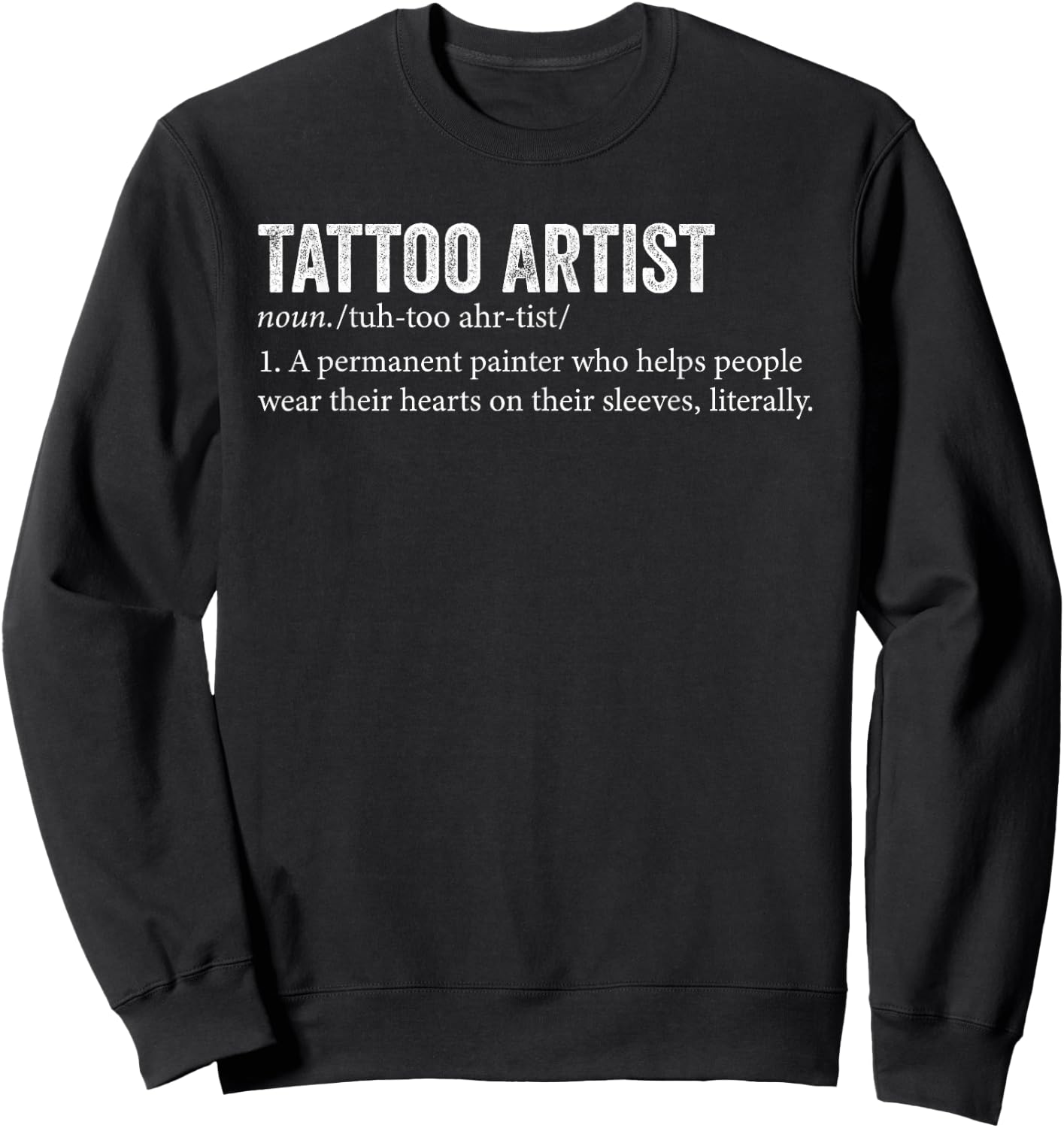 Tattoo Artist Men Women Team Definition Tattoo Artist Sweatshirt - Sweatshirt | Black
