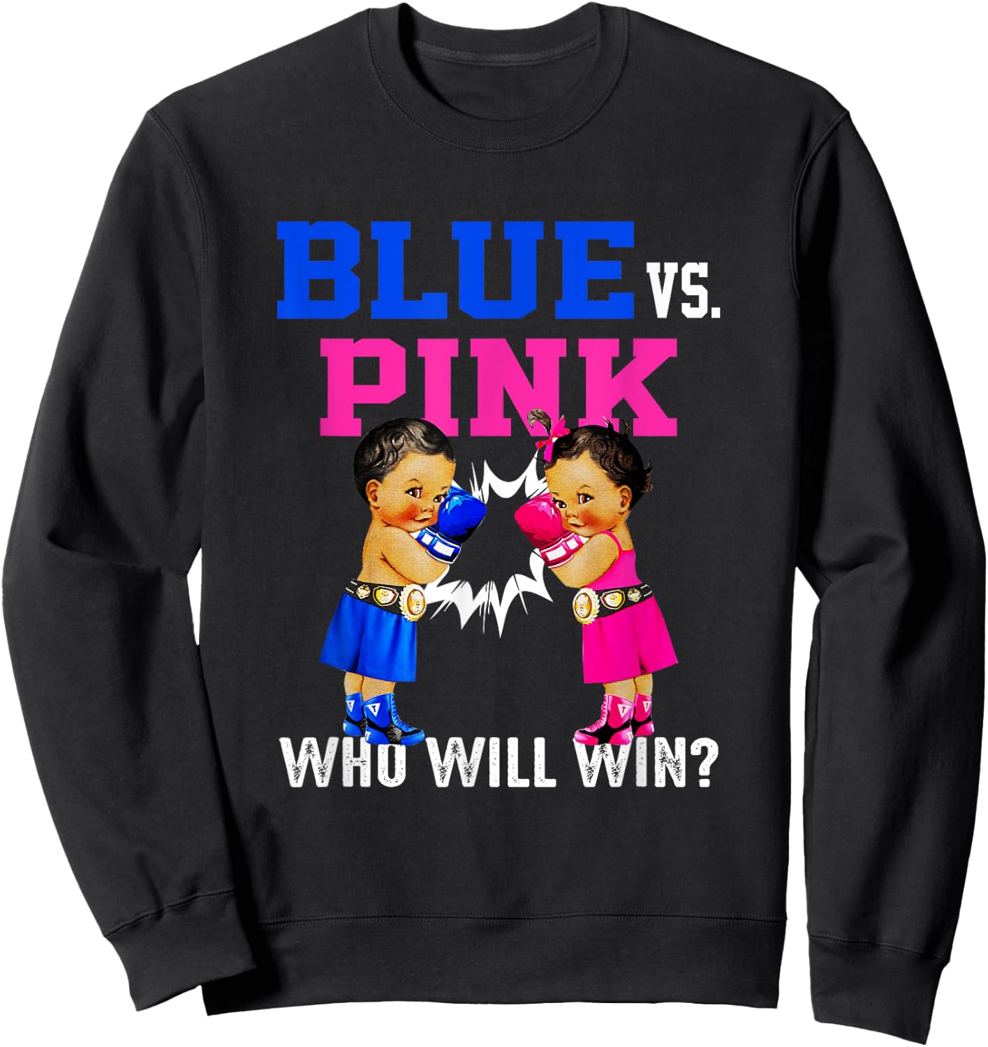Gender Reveal Blue vs Pink Ethnic Boxing Babies Boy Or Girl Sweatshirt - Sweatshirt | Black
