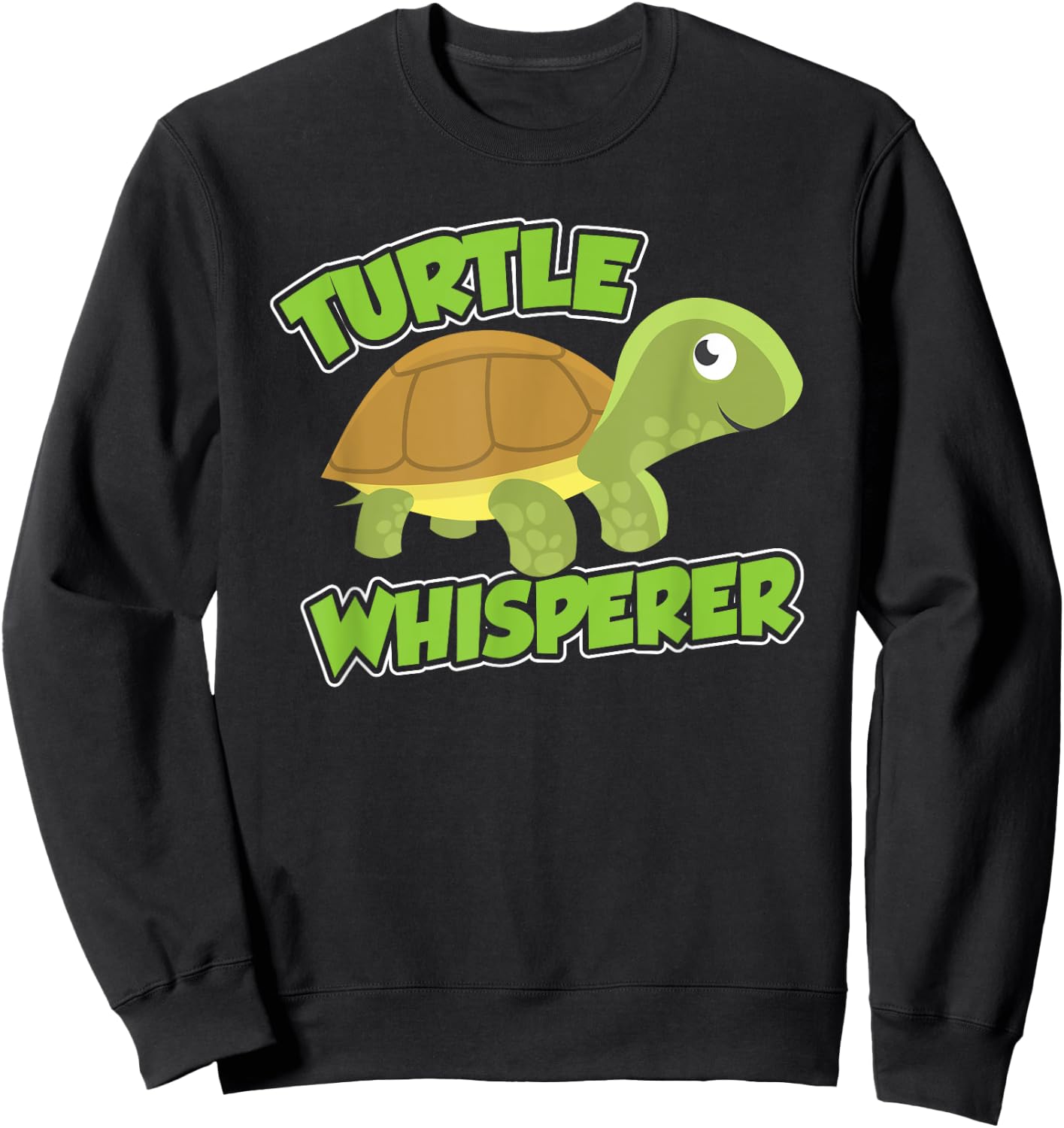 Turtle Whisperer Pet Turtles Animal Lover Sweatshirt - Sweatshirt | Black