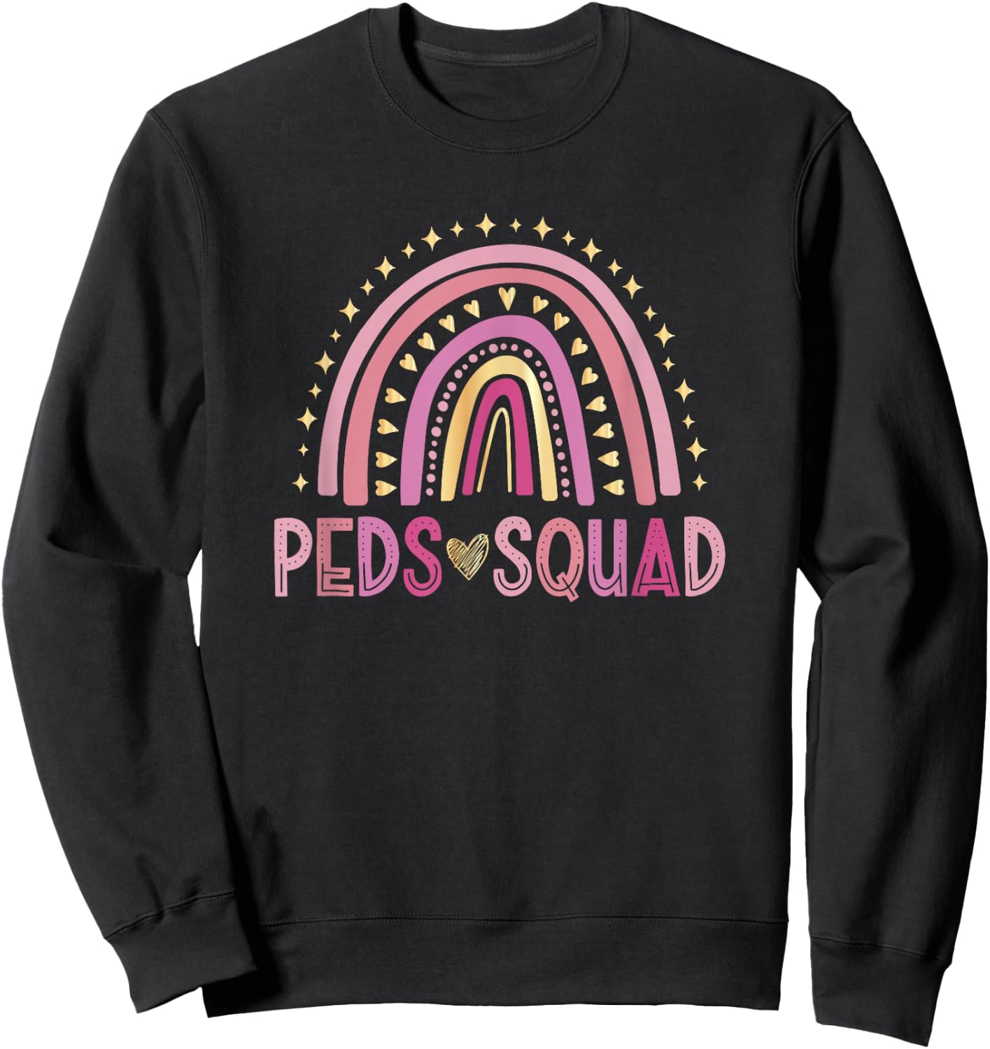 Pediatrician Rainbow Peds Squad Pediatric Nurse PEDS Sweatshirt - Sweatshirt | Black