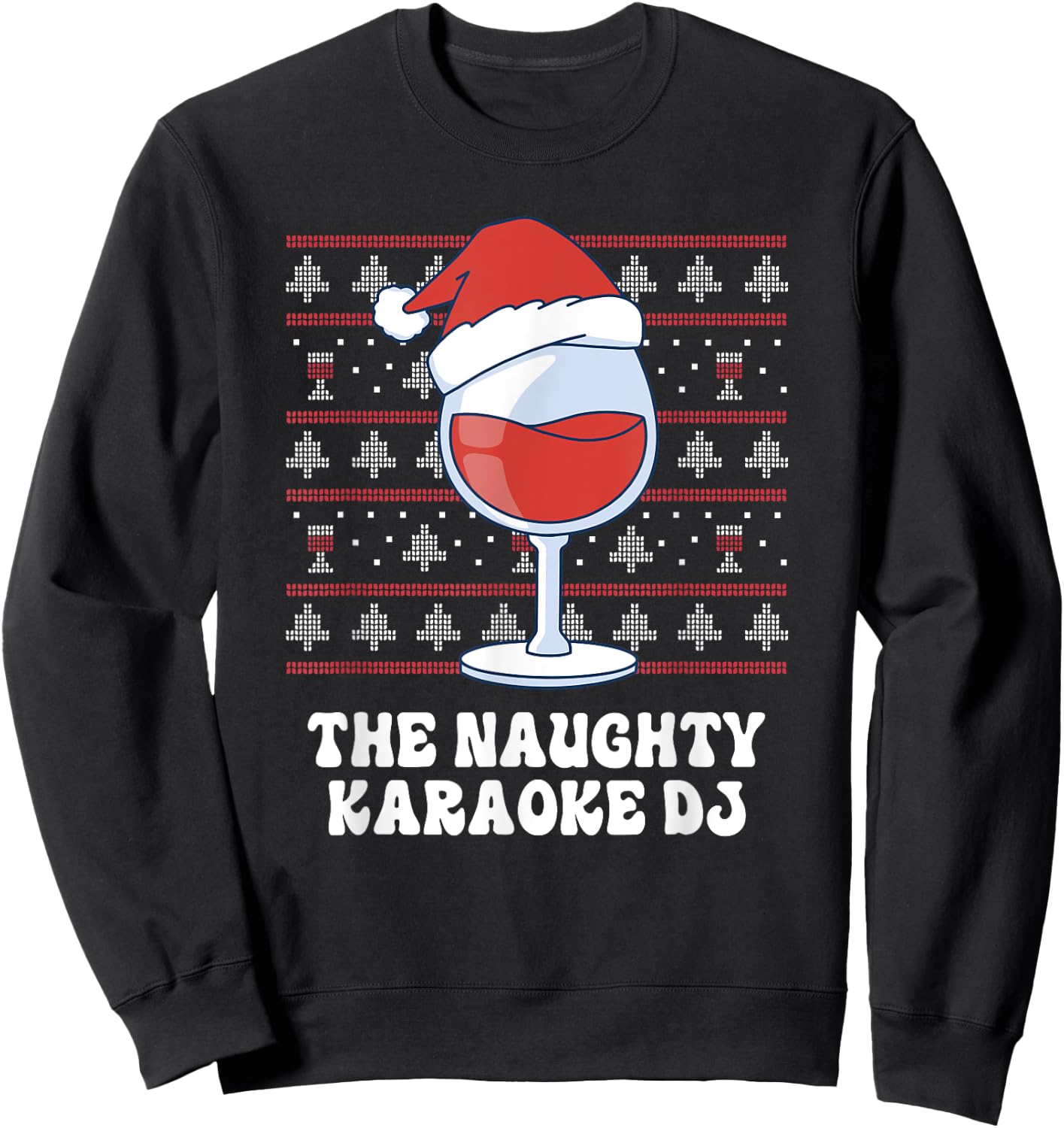 The Naughty Karaoke DJ Funny Christmas Sweatshirt - Sweatshirt | Black