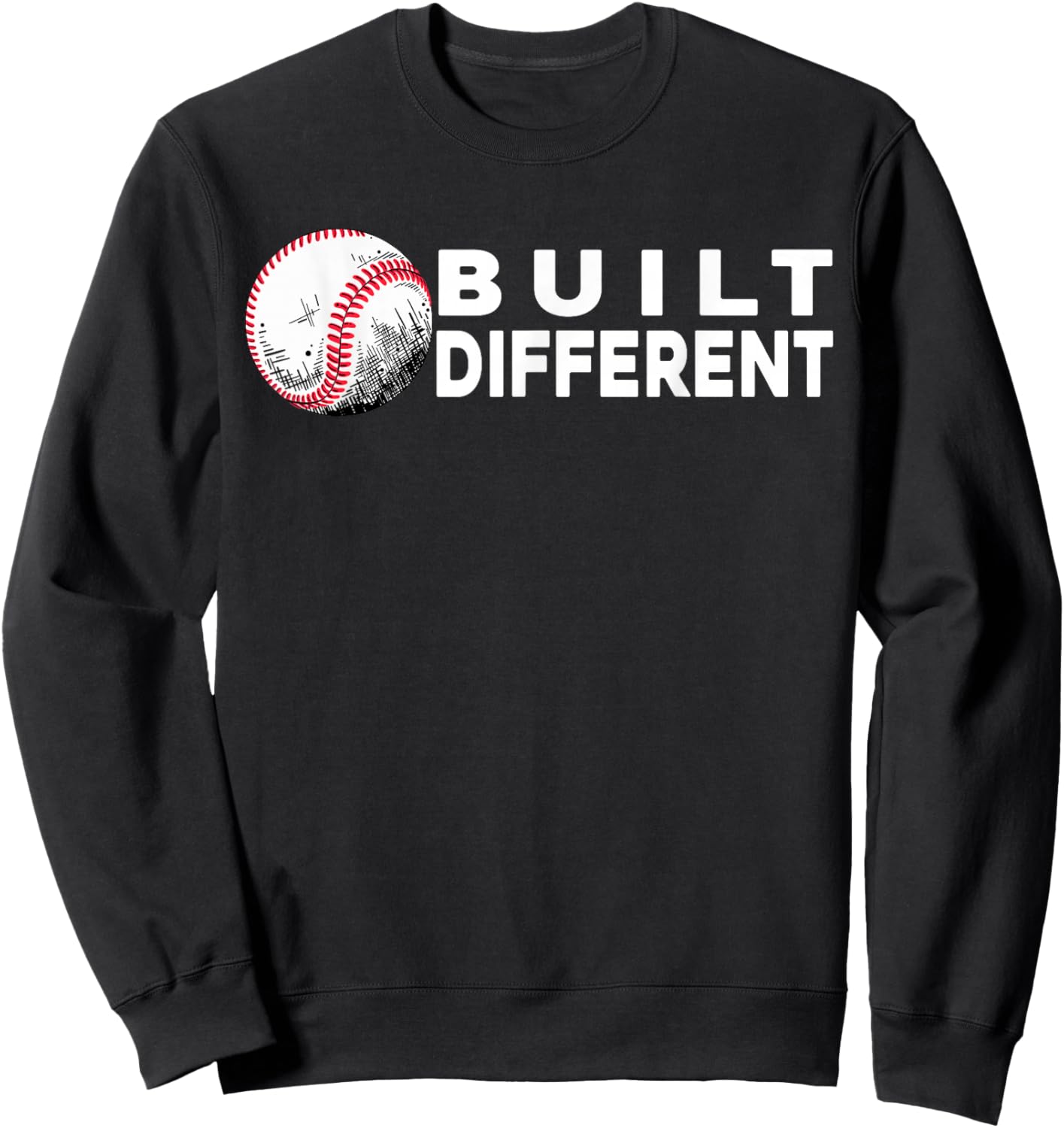 Built Different - Baseball Awsome Sweatshirt - Sweatshirt | Black