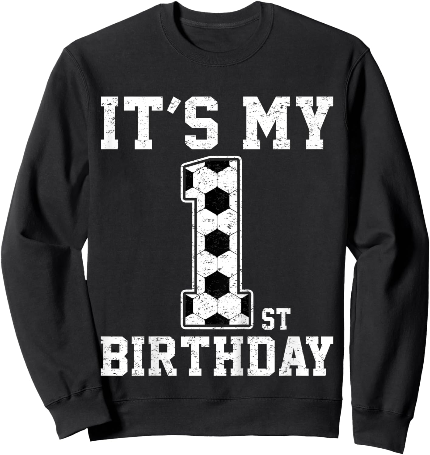 Kids 1st Birthday Soccer Player One 1 Years Old Birthday Boy Sweatshirt - Sweatshirt | Black