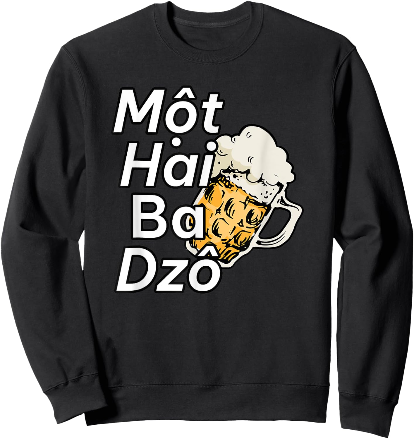 Vietnam Beer Vietnamese Mot Hai Ba Dzo One Two Three Cheers Sweatshirt - Sweatshirt | Black