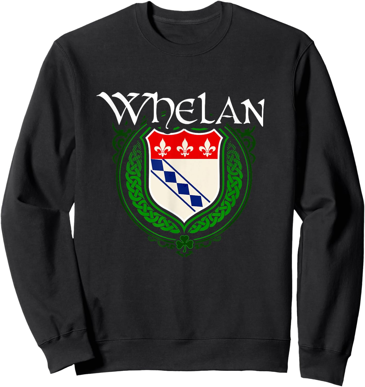 Whelan Surname Irish Clan Tartan Badge Ireland Sweatshirt - Sweatshirt | Black