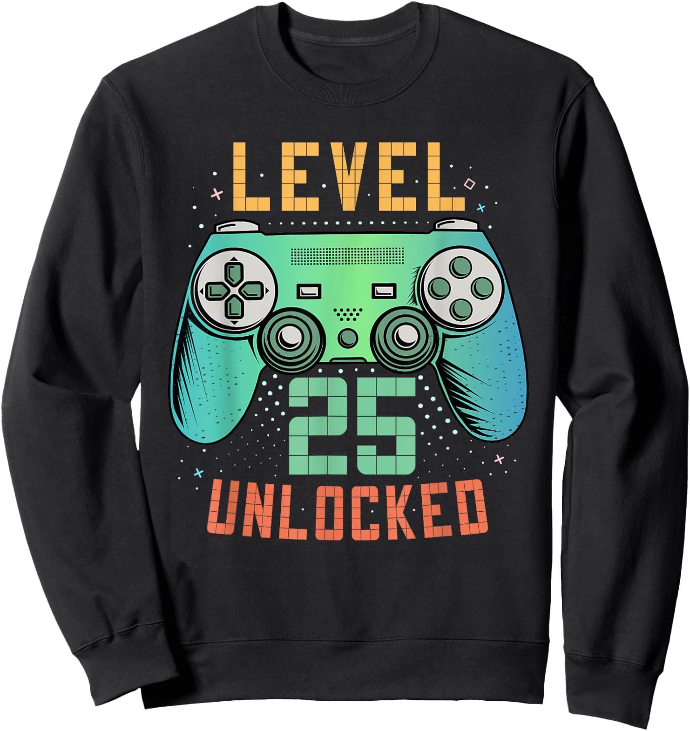 Level 25 Unlocked 25th Birthday Gamer Gifts 25 Year Old Male Sweatshirt - Sweatshirt | Black