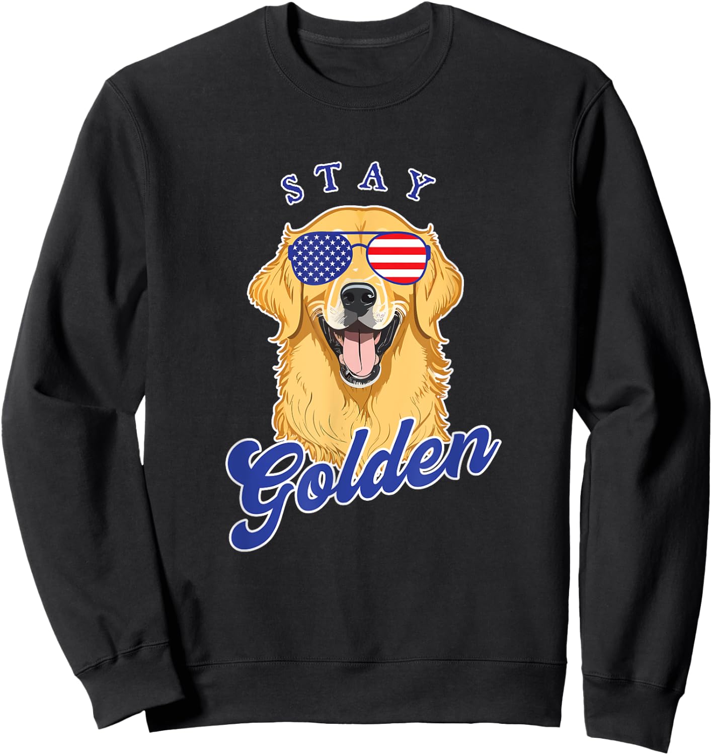 Golden Retriever Patriotic American Flag Vintage Stay Golden Women Men Sweatshirt - Sweatshirt | Black