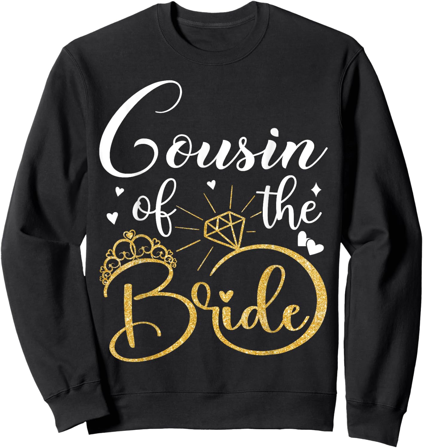 Cousin Of The Bride Wedding Bridal Shower Matching Family Sweatshirt - Sweatshirt | Black