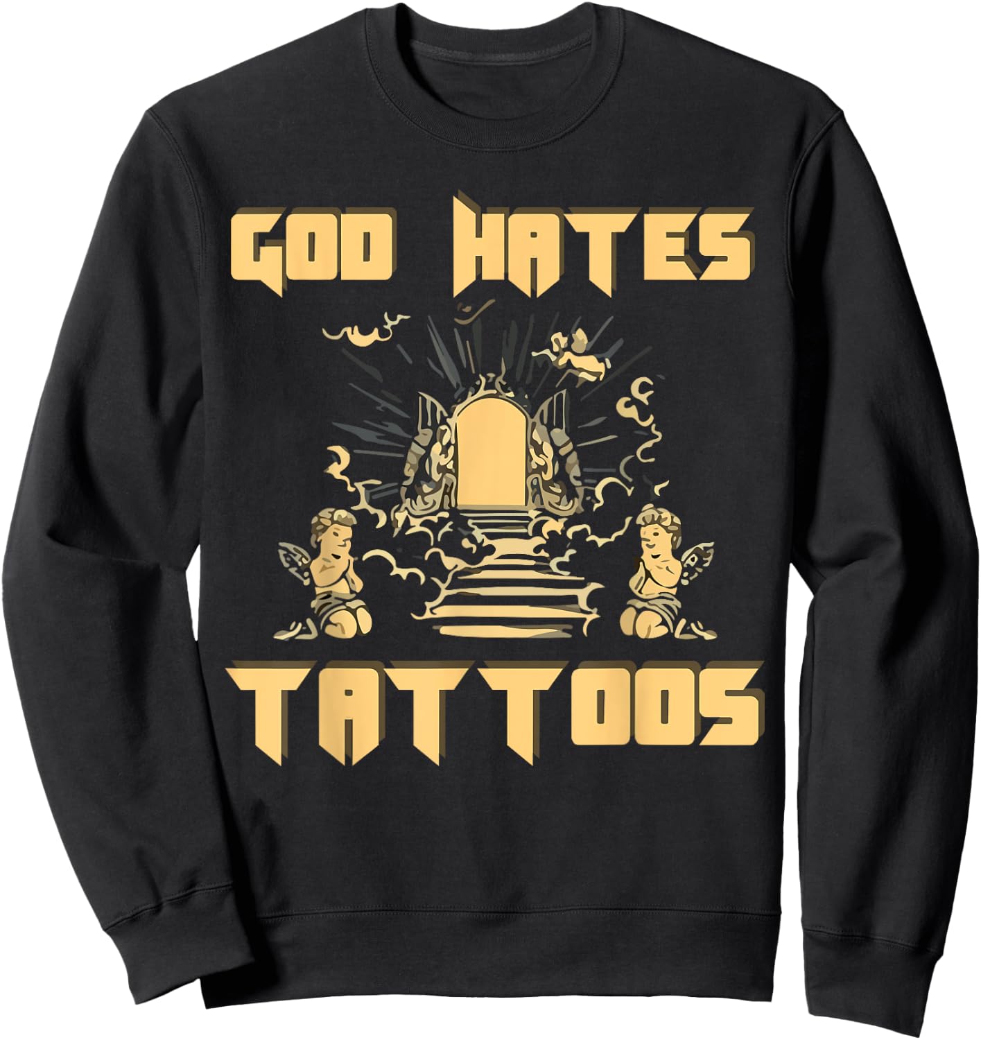 God Hates Tattoos Christian Bible Jesus Anti Tattoo Religion Sweatshirt - Sweatshirt | Black