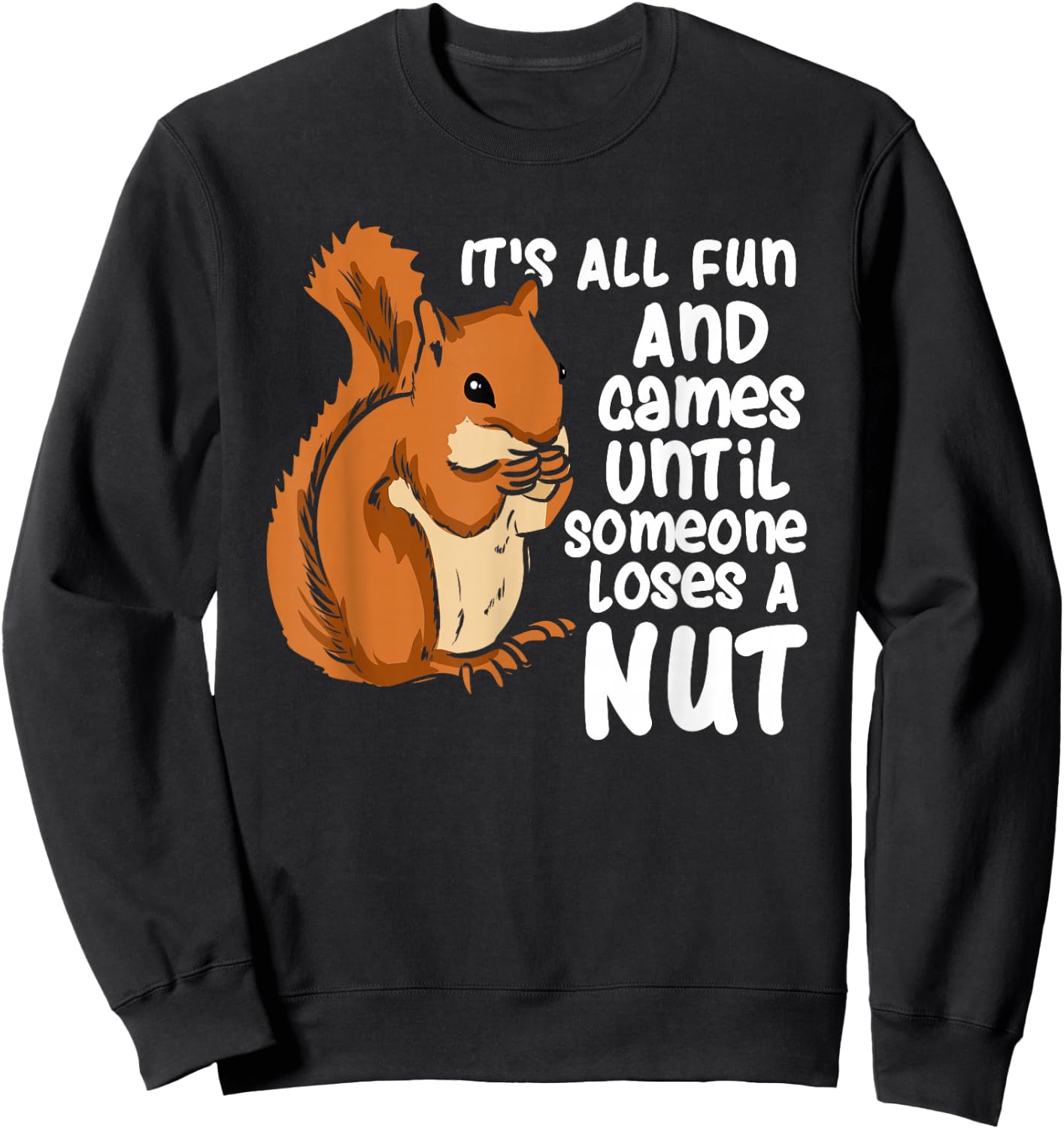 Funny Squirrel Feeder Squirrel Lover Rodent Design Sweatshirt - Sweatshirt | Black