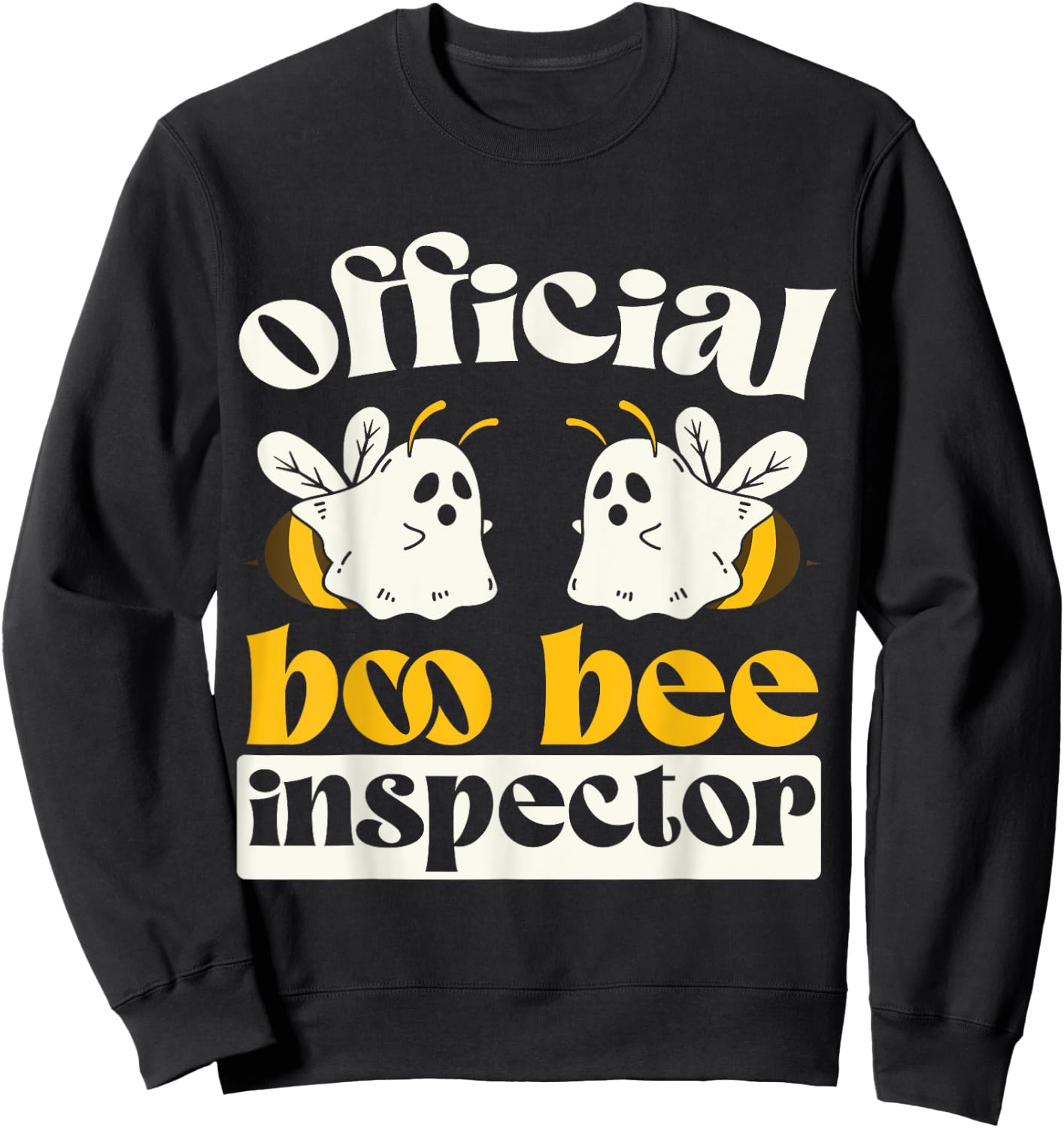 Official Boo Bee Inspector Halloween Humor Funny Ghost Sweatshirt - Sweatshirt | Black