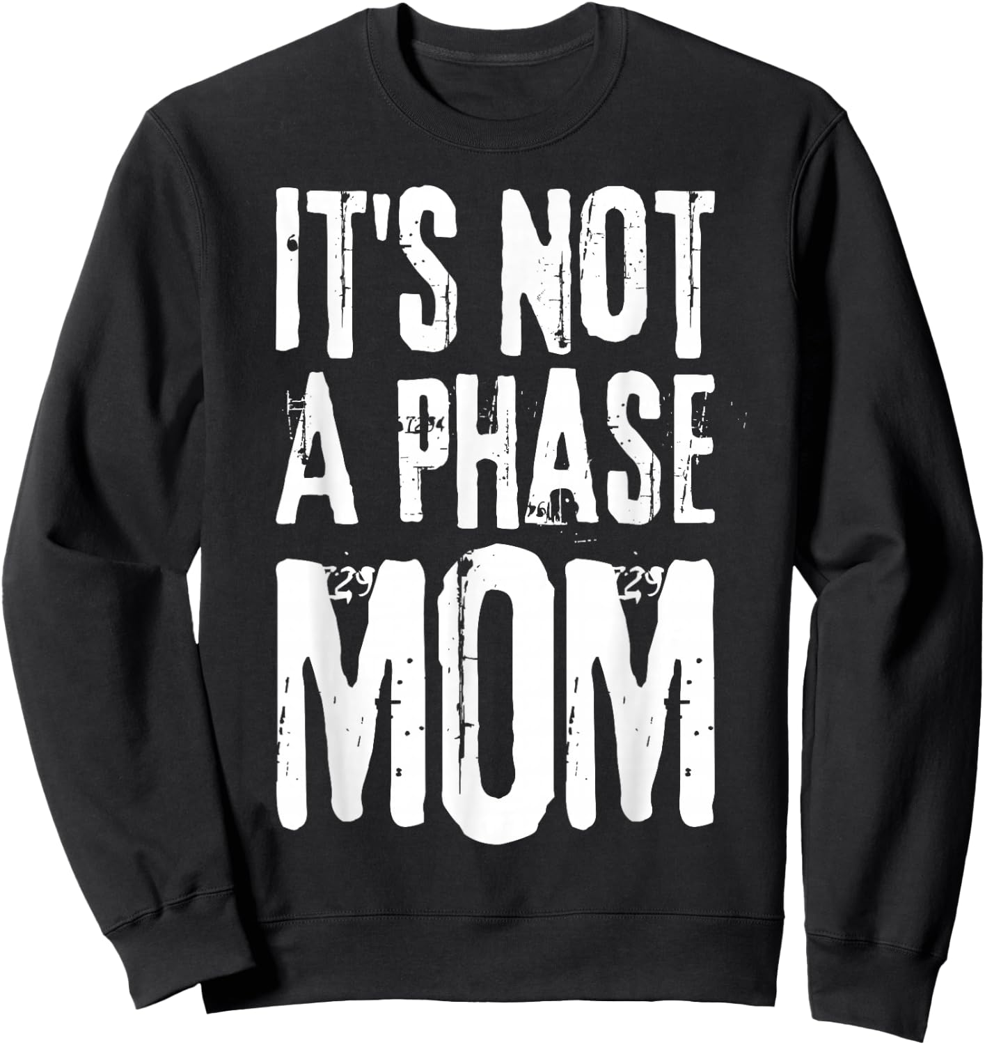 Its Not A Phase Mom Emo It was Never A Phase Its A Lifestyle Sweatshirt - Sweatshirt | Black