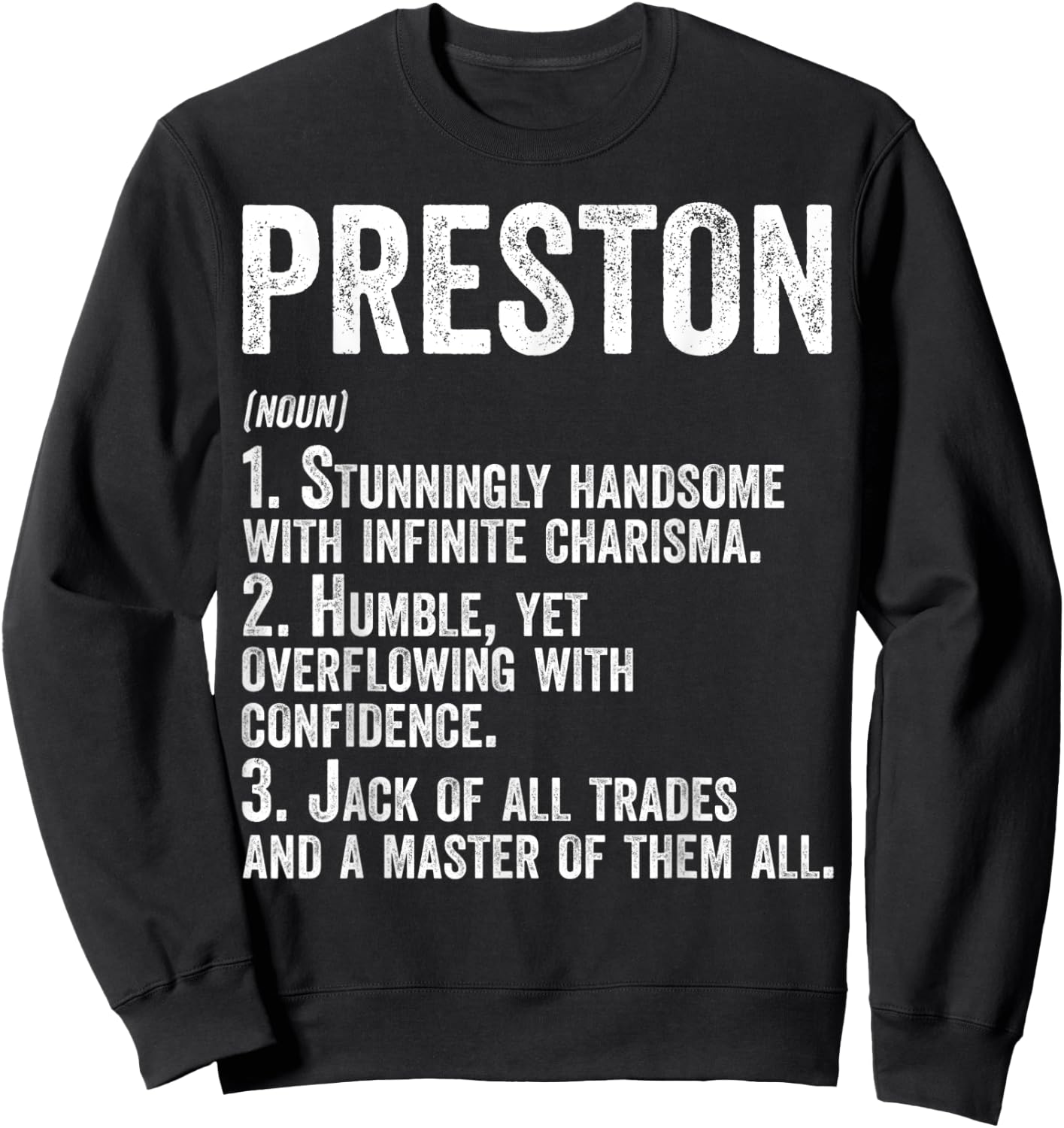 First Name Shirt Preston Definition Personalized Name Funny Sweatshirt - Sweatshirt | Black