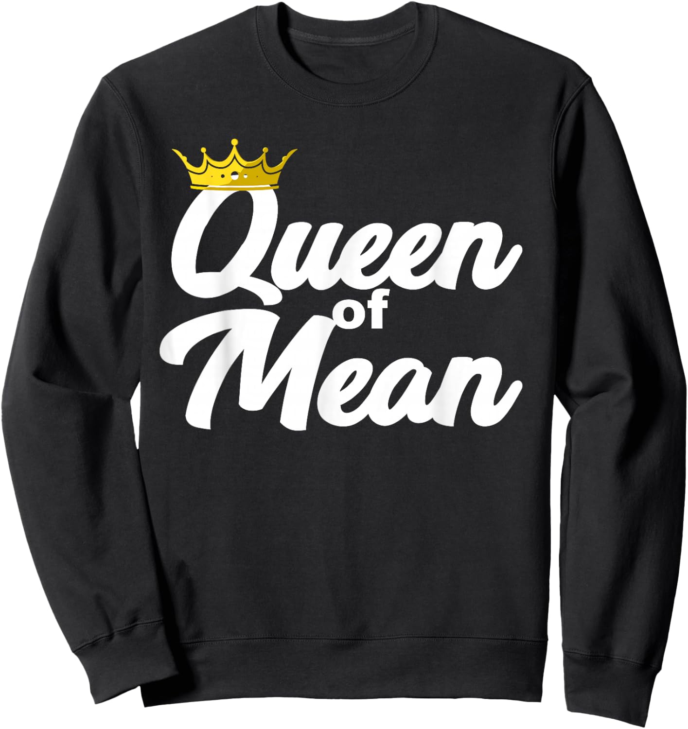 Queen of Mean Sweatshirt - Sweatshirt | Black