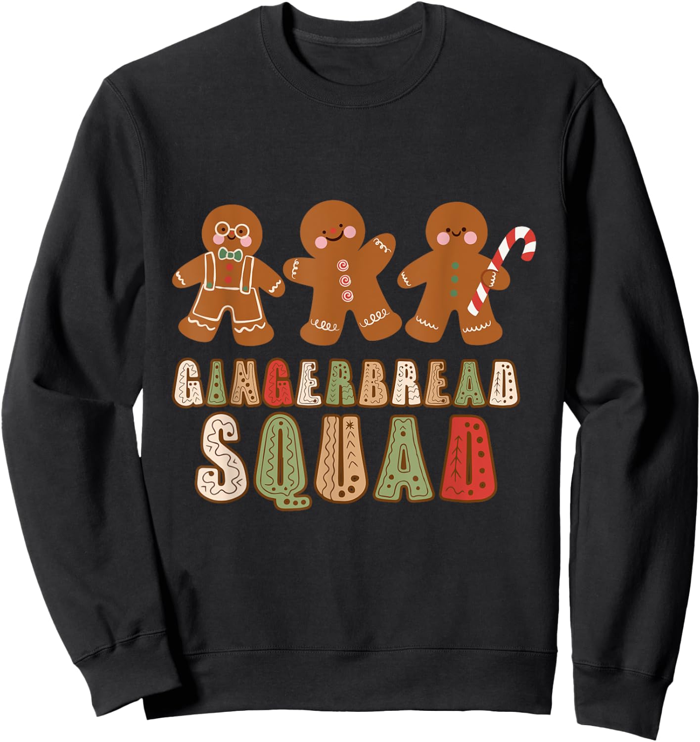 Gingerbread Squad Cute Lover Ginger Bread Cookie Sweatshirt - Sweatshirt | Black