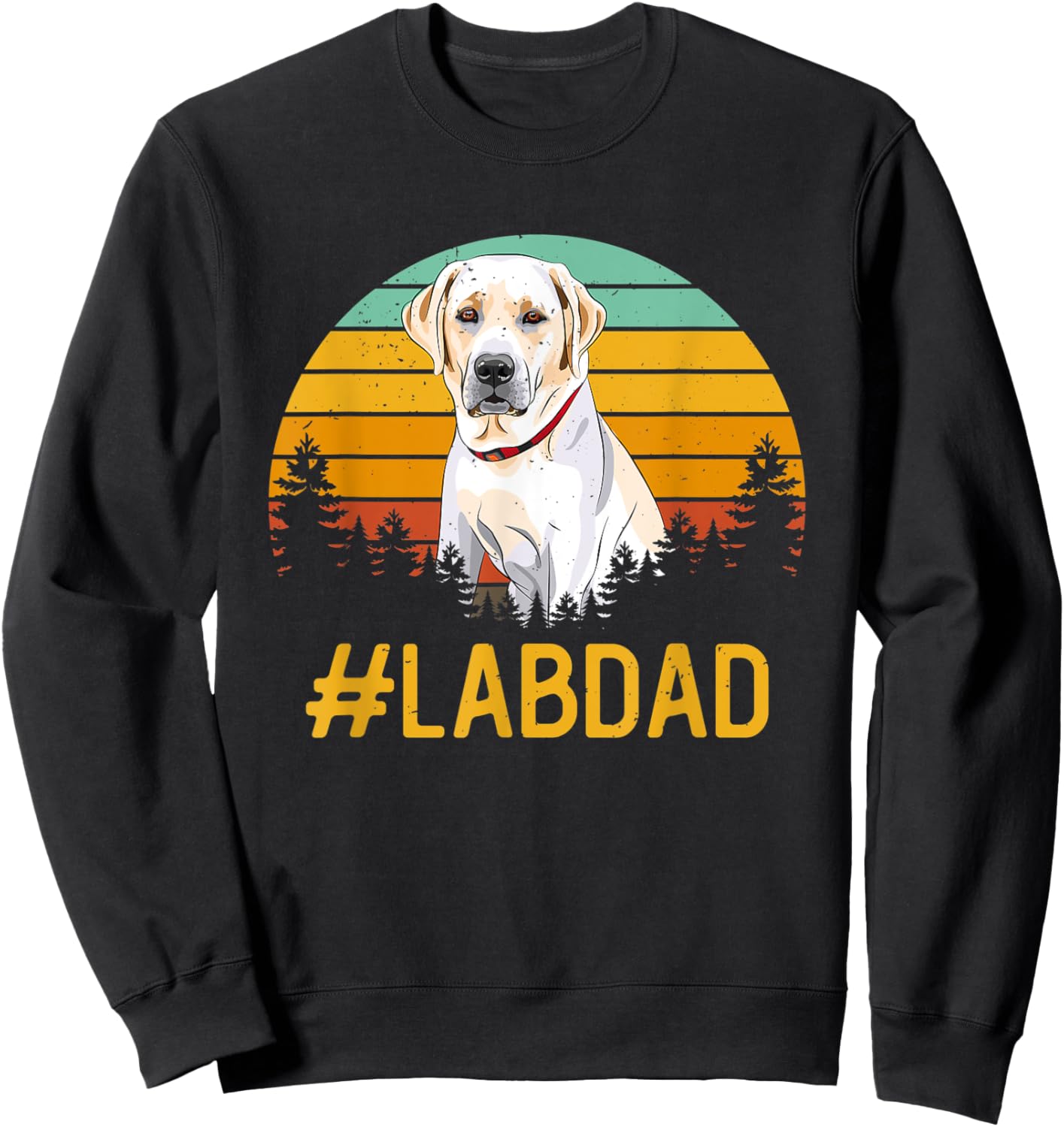 Labdad Dog Lover Fathers Day Labrador Puppy Breeder Dog Dad Women Sweatshirt - Sweatshirt | Black