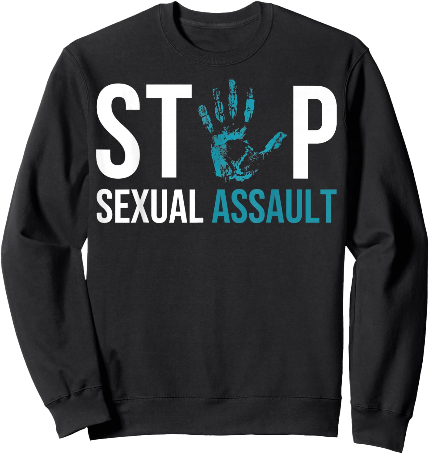 Stop Sexual Assault Awareness Survivor Gift Design Sweatshirt - Sweatshirt | Black