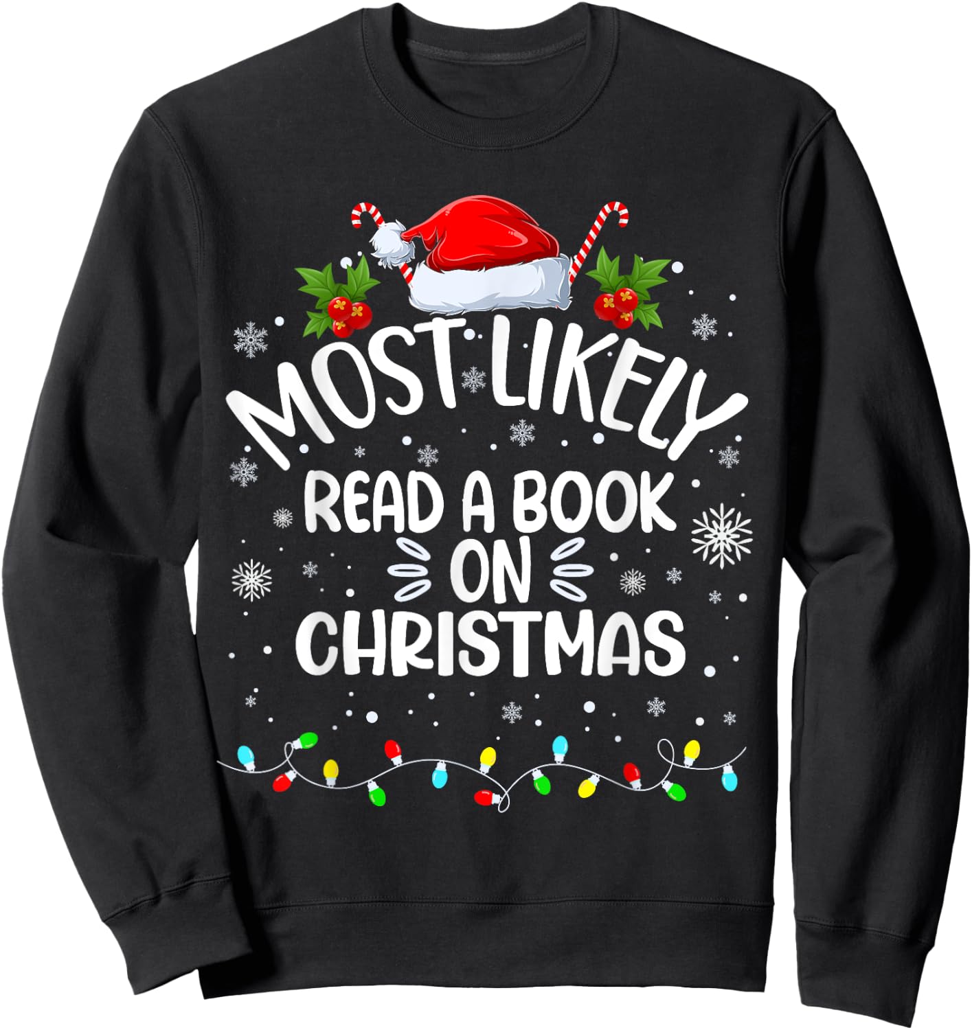 Most Likely To Read A Book On Christmas Sweatshirt - Sweatshirt | Black