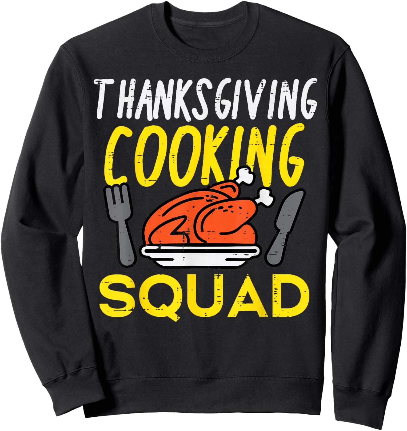 Thanksgiving Cooking Squad Turkey Day Team Men Women Kids Sweatshirt - Sweatshirt | Black