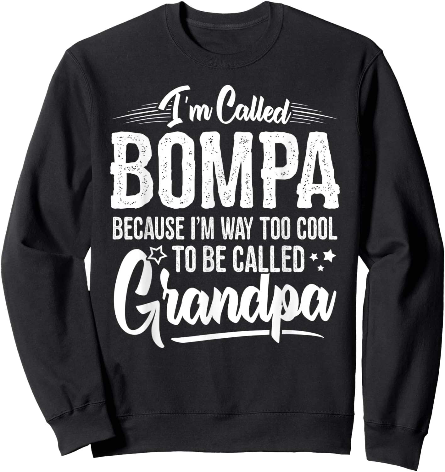 Bompa Shirt from Grandchildren Funny Grandfather Bompa Sweatshirt - Sweatshirt | Black
