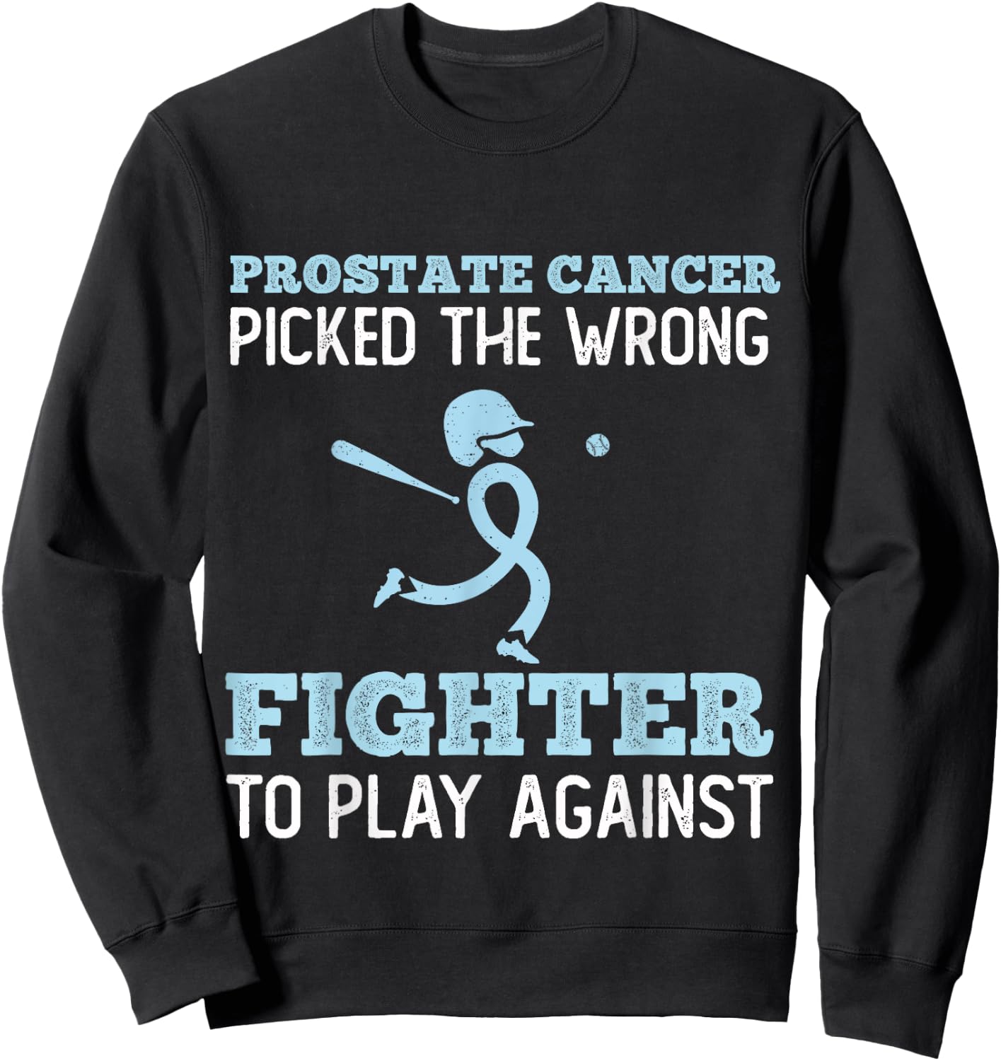 Baseball Player Prostate Cancer Patient Fighting Cancer Sweatshirt - Sweatshirt | Black