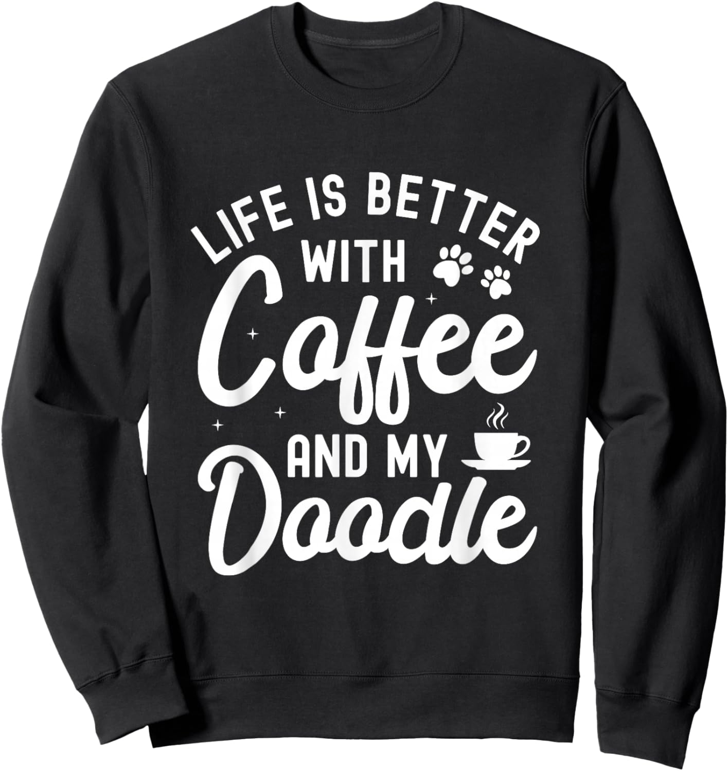 Goldendoodle Dog Owner Coffee Lovers White Golden Doodle Sweatshirt - Sweatshirt | Black