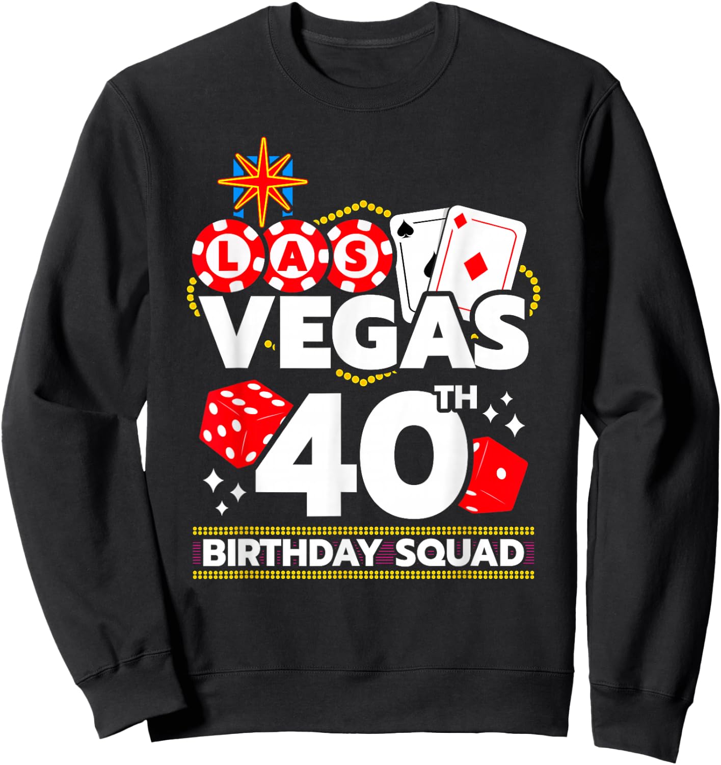 Las Vegas Birthday Party Gifts & Souvenirs Women's Black Short Sleeve 'Las Vegas 40th Birthday Squad' Sweatshirt - Sweatshirt | Black