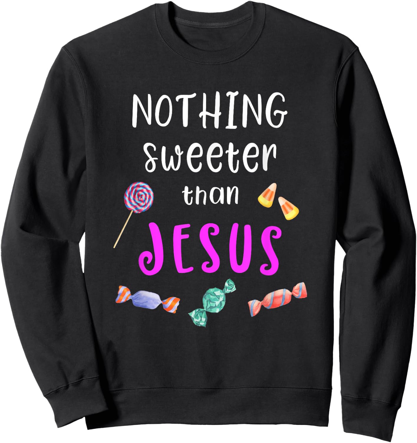Cute Christian Gift, Jesus Trunk Or Treat Candy Sweatshirt - Sweatshirt | Black