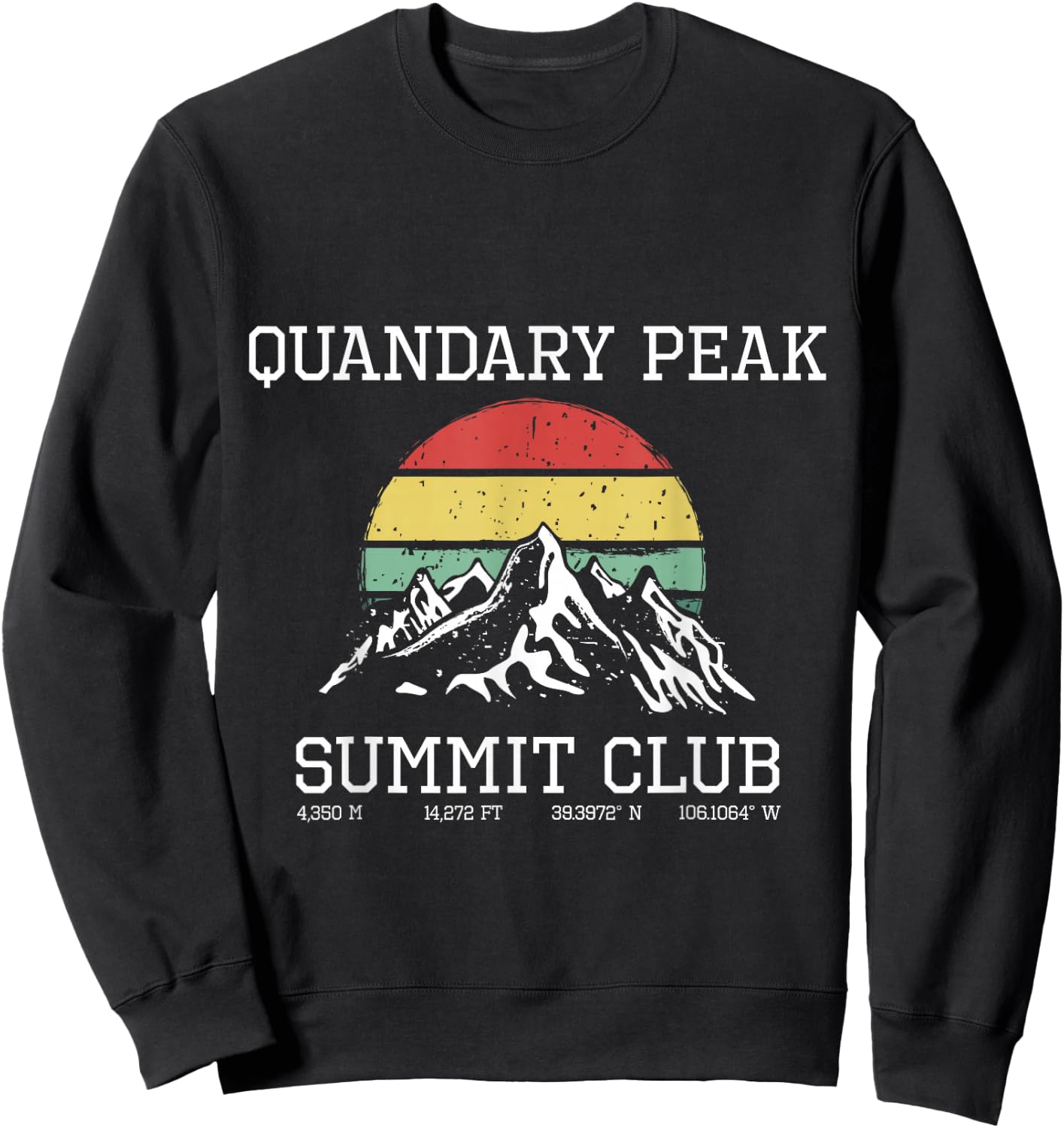 Climbed Quandary Peak Summit Club Hike Colorado Sun Hiking Sweatshirt - Sweatshirt | Black