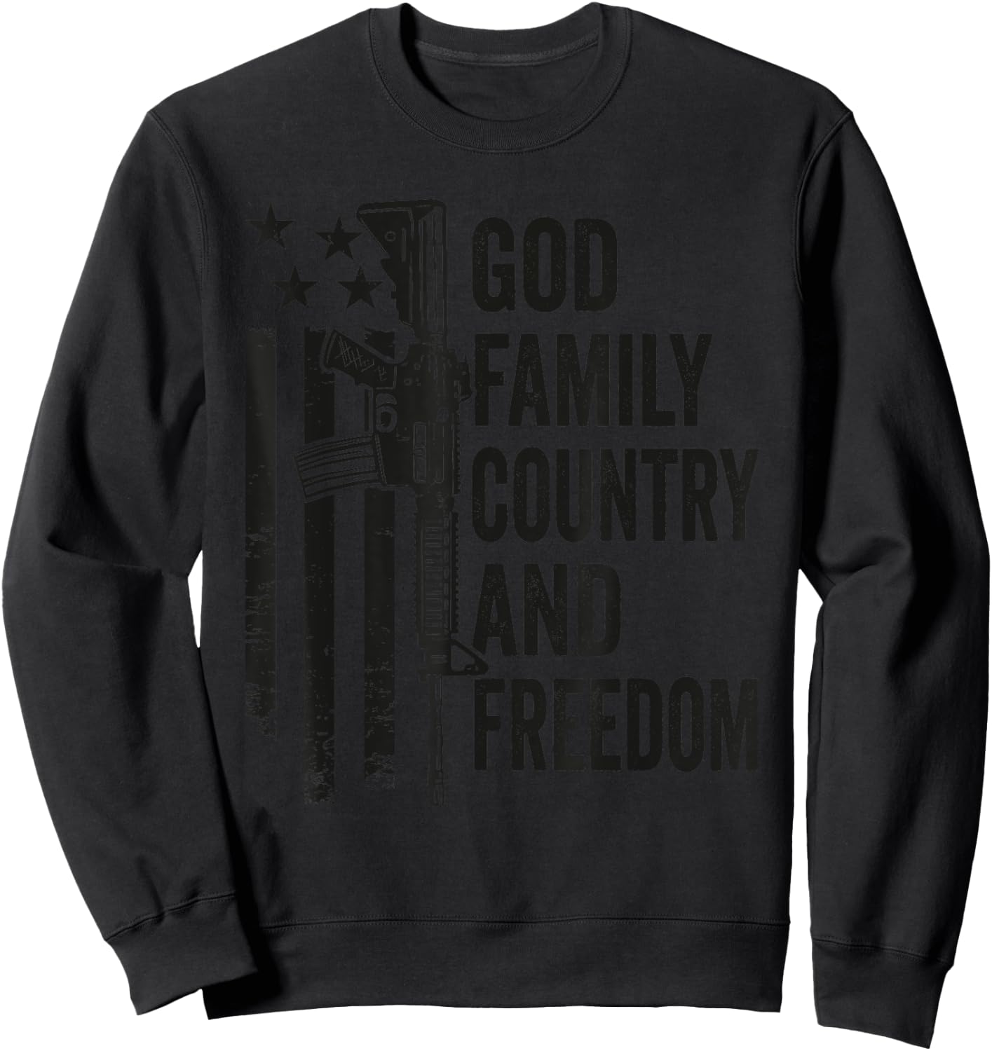 God Family Country Freedom - AR15 Pro Gun 2nd Amendment Sweatshirt - Sweatshirt | Black