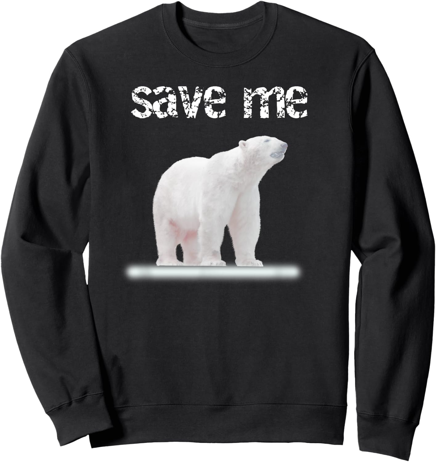 Bear Polar Protest Climate Change Arctic Save me Sweatshirt - Sweatshirt | Black