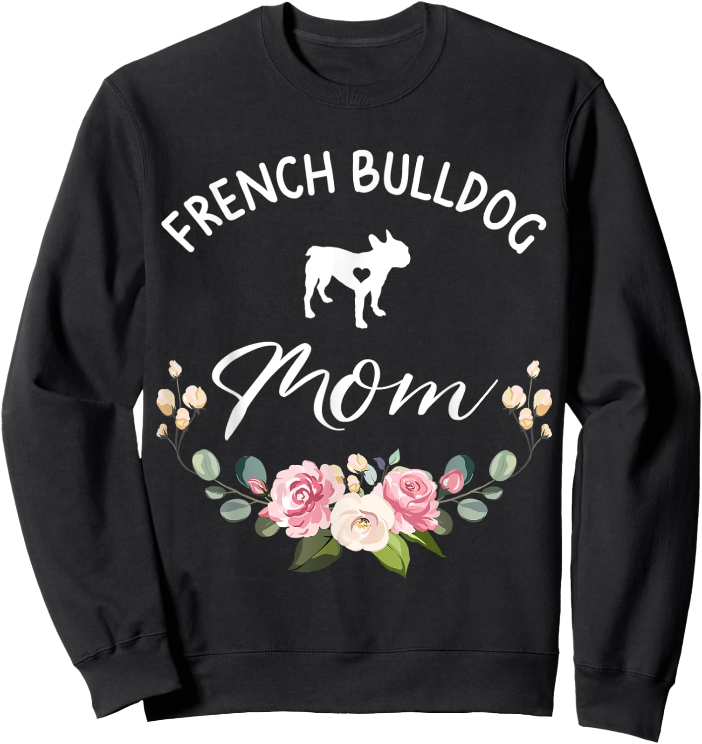 French Bulldog Dog Mom Silhouette Mother's Day Men Women Sweatshirt - Sweatshirt | Black