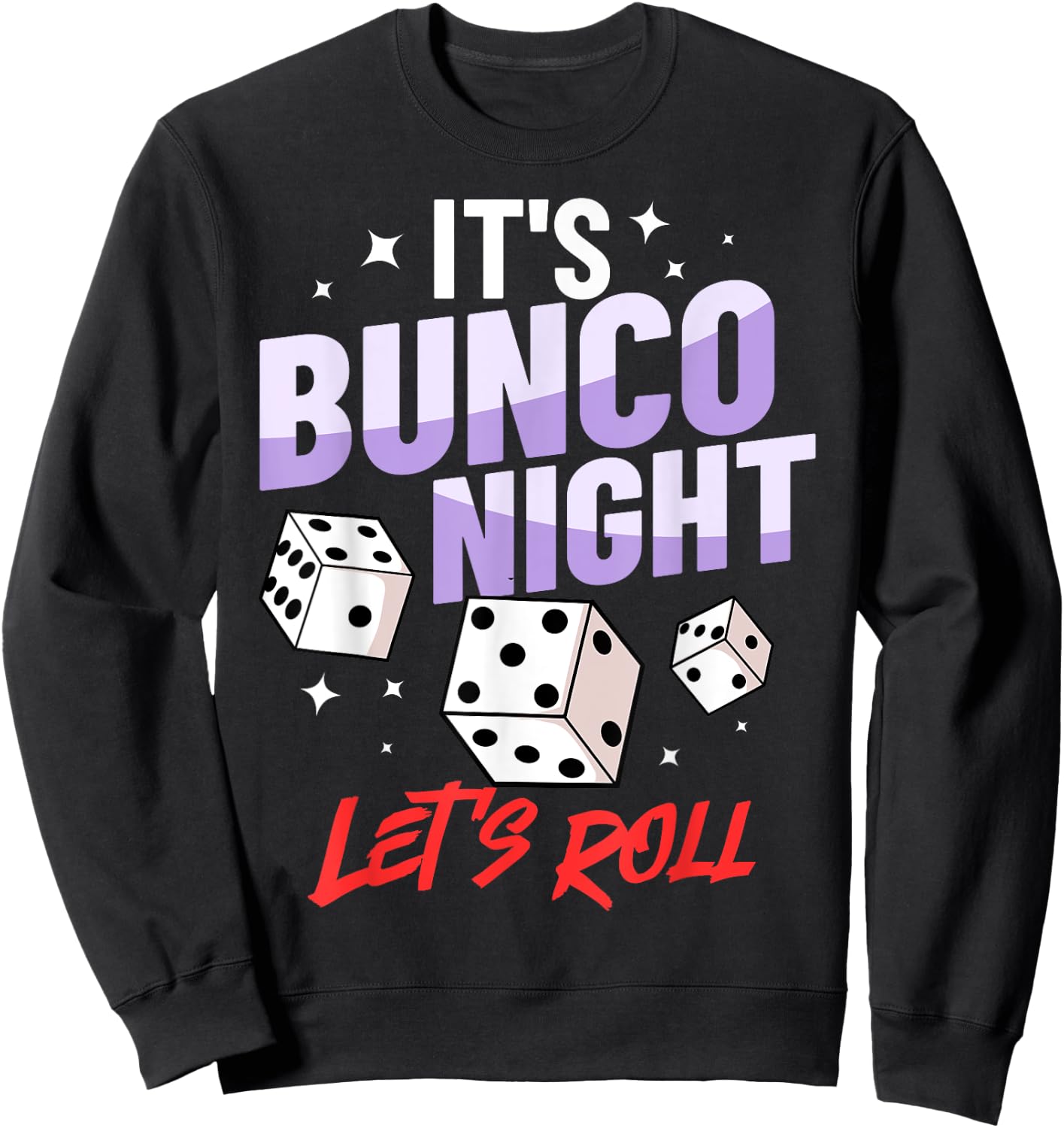 Bunco Dice Game Rules Night Party Sweatshirt - Sweatshirt | Black