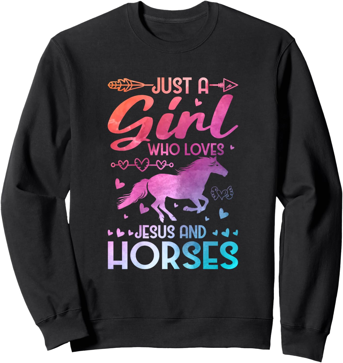 Just A Girl Who Loves Jesus And Horses Sweatshirt - Sweatshirt | Black