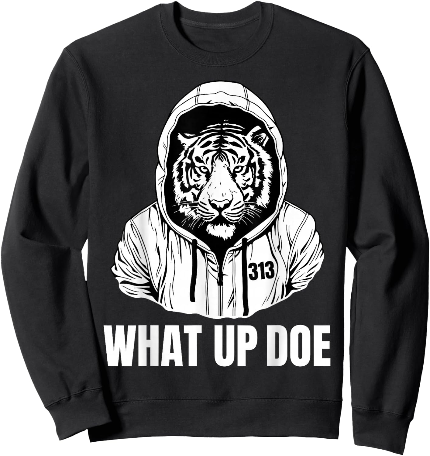 Funny Detroit Slang What Up Doe 313 Sweatshirt - Sweatshirt | Black