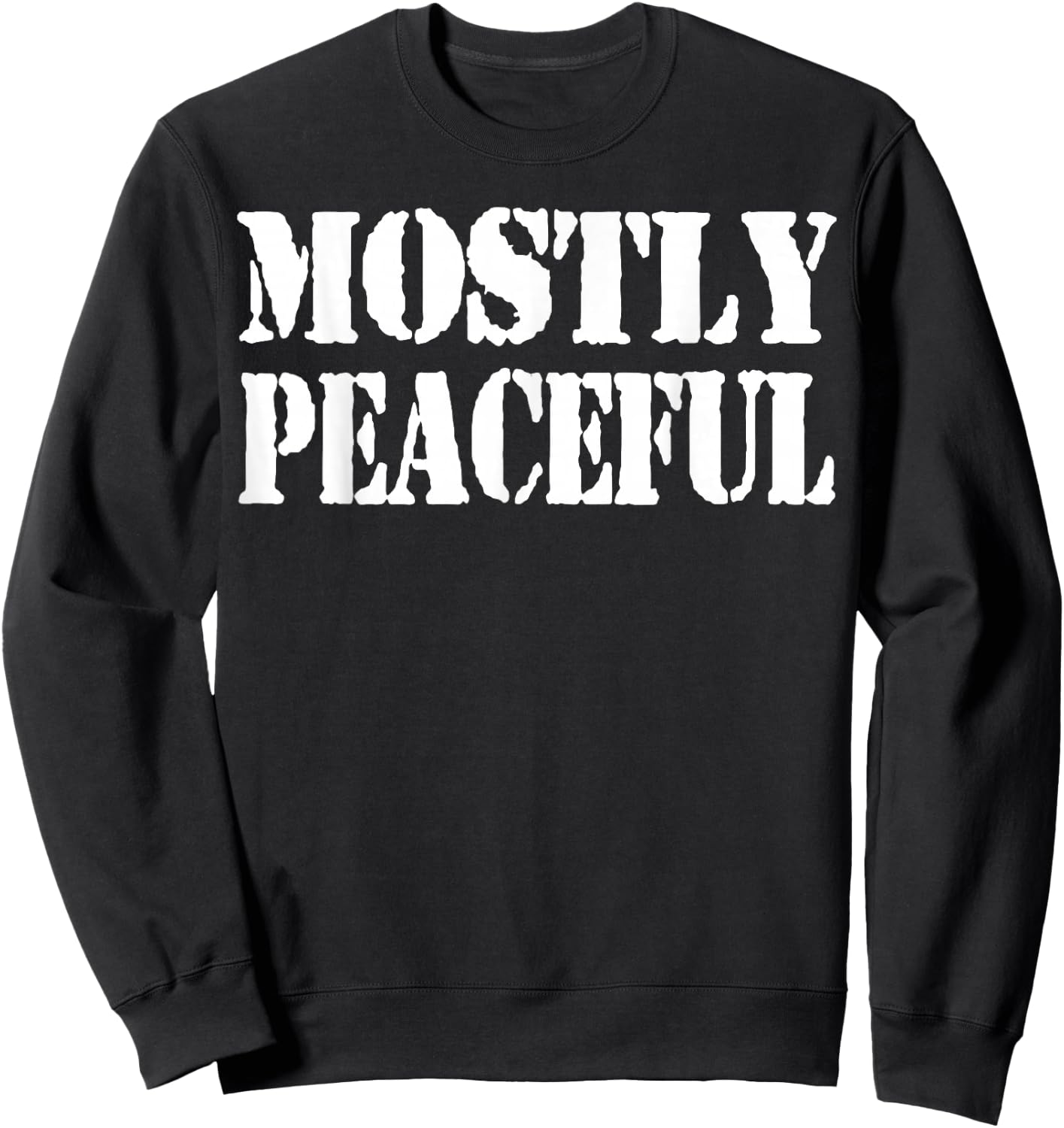 Mostly Peaceful Sweatshirt - Sweatshirt | Black