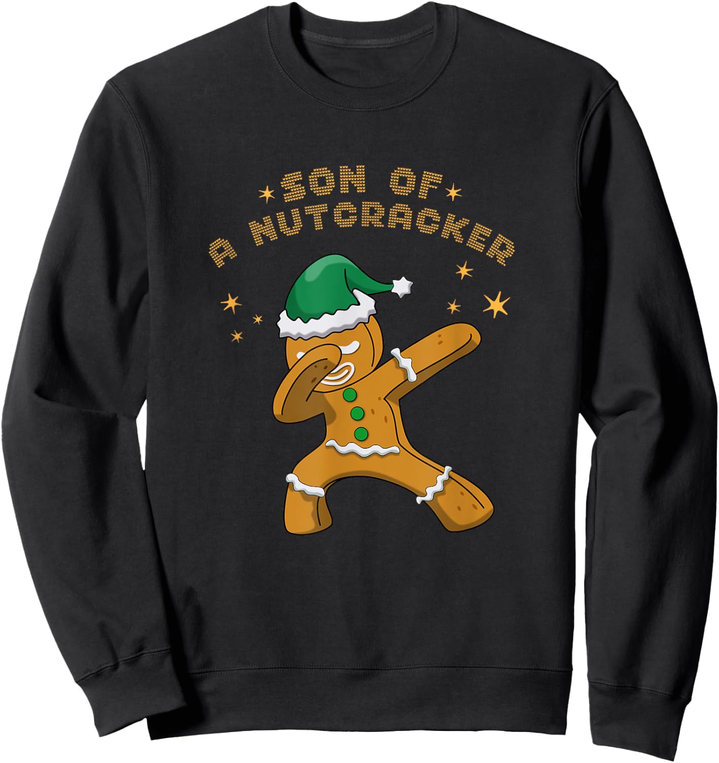Son Of A Nutcracker Pajamas Christmas Gingerbread Man Sweatshirt - Sweatshirt | Black