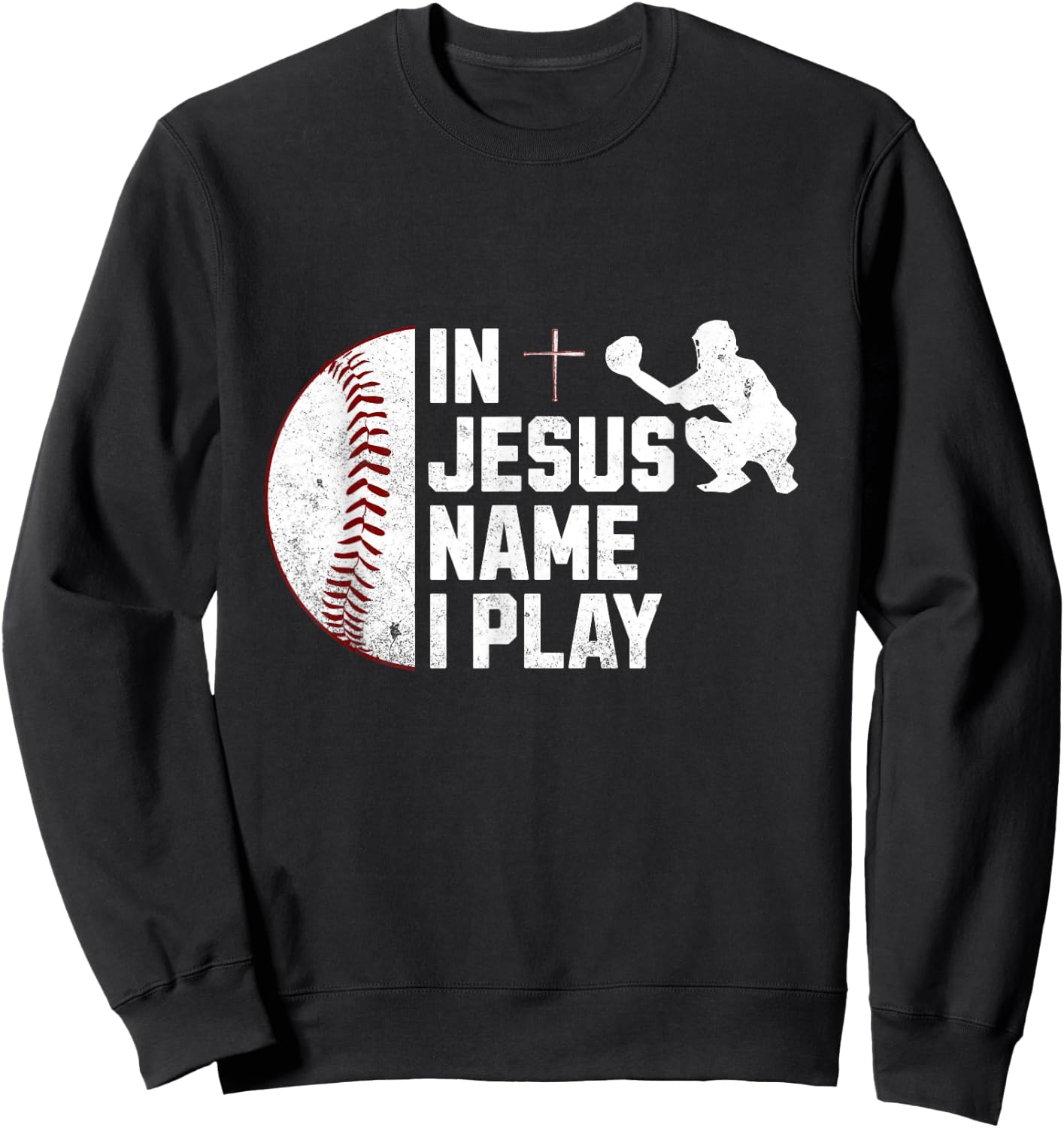 In Jesus Name Christmas Christian I Play Baseball Player Sweatshirt - Sweatshirt | Black