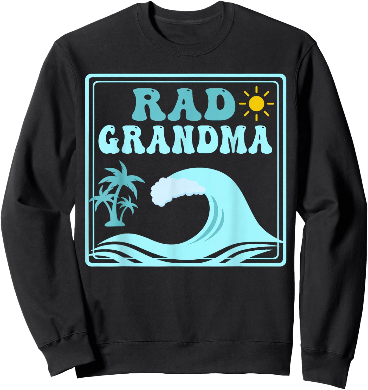 Rad Grandma The Big One 1st Birthday Surf Family Matching Sweatshirt - Sweatshirt | Black