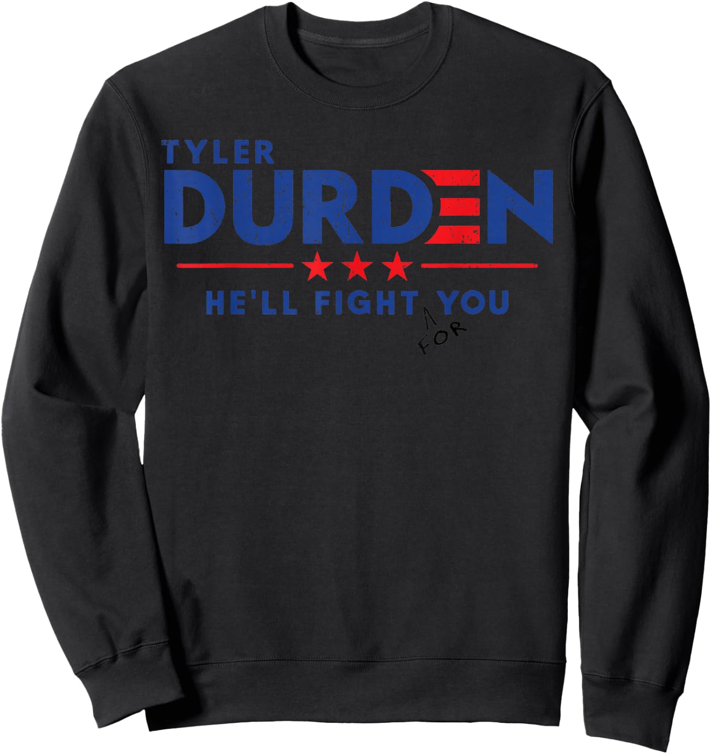 Vintage Tyler Durden He'll Fight For You Sweatshirt - Sweatshirt | Black