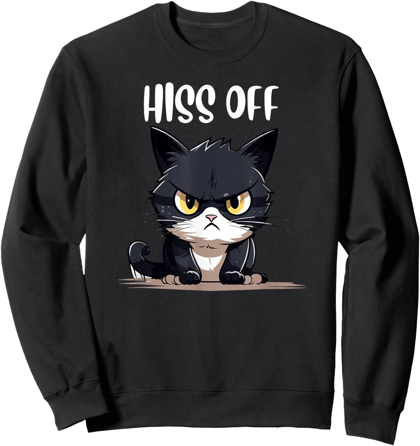 cat shirts , humor Hiss Off Meow Cat T Sweatshirt - Sweatshirt | Black